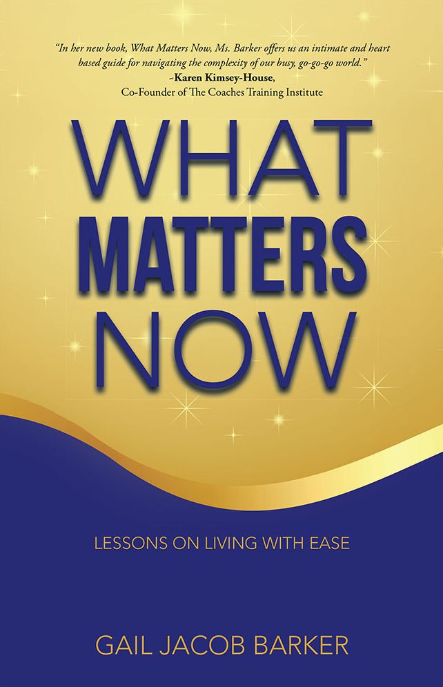 What Matters Now: Lessons on Living with Ease