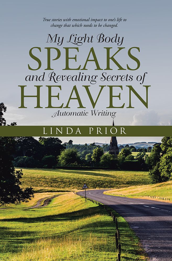 My Light Body Speaks and Revealing Secrets of Heaven: Automatic Writing