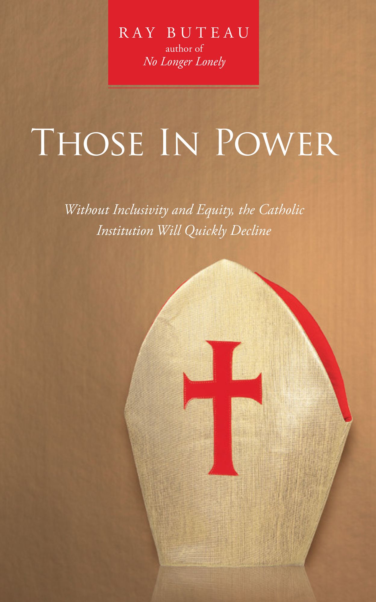 Those In Power: Without Inclusivity and Equity, the Catholic Institution Will Quickly Decline