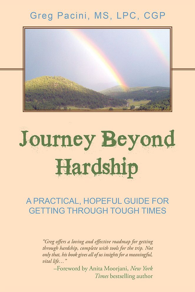 Journey Beyond Hardship:: A Practical, Hopeful Guide For Getting Through Tough Times
