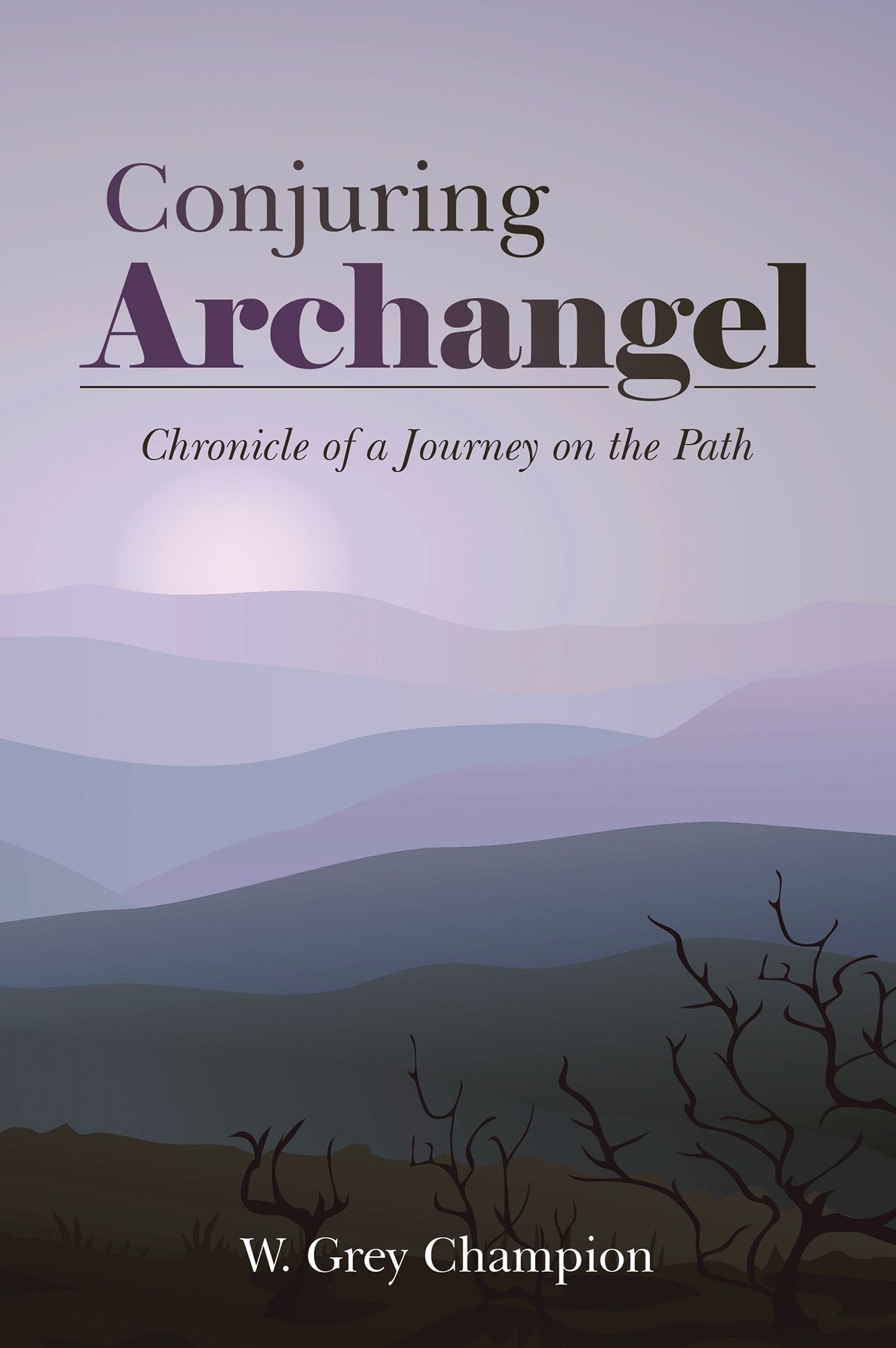 Conjuring Archangel: Chronicle of a Journey on the Path