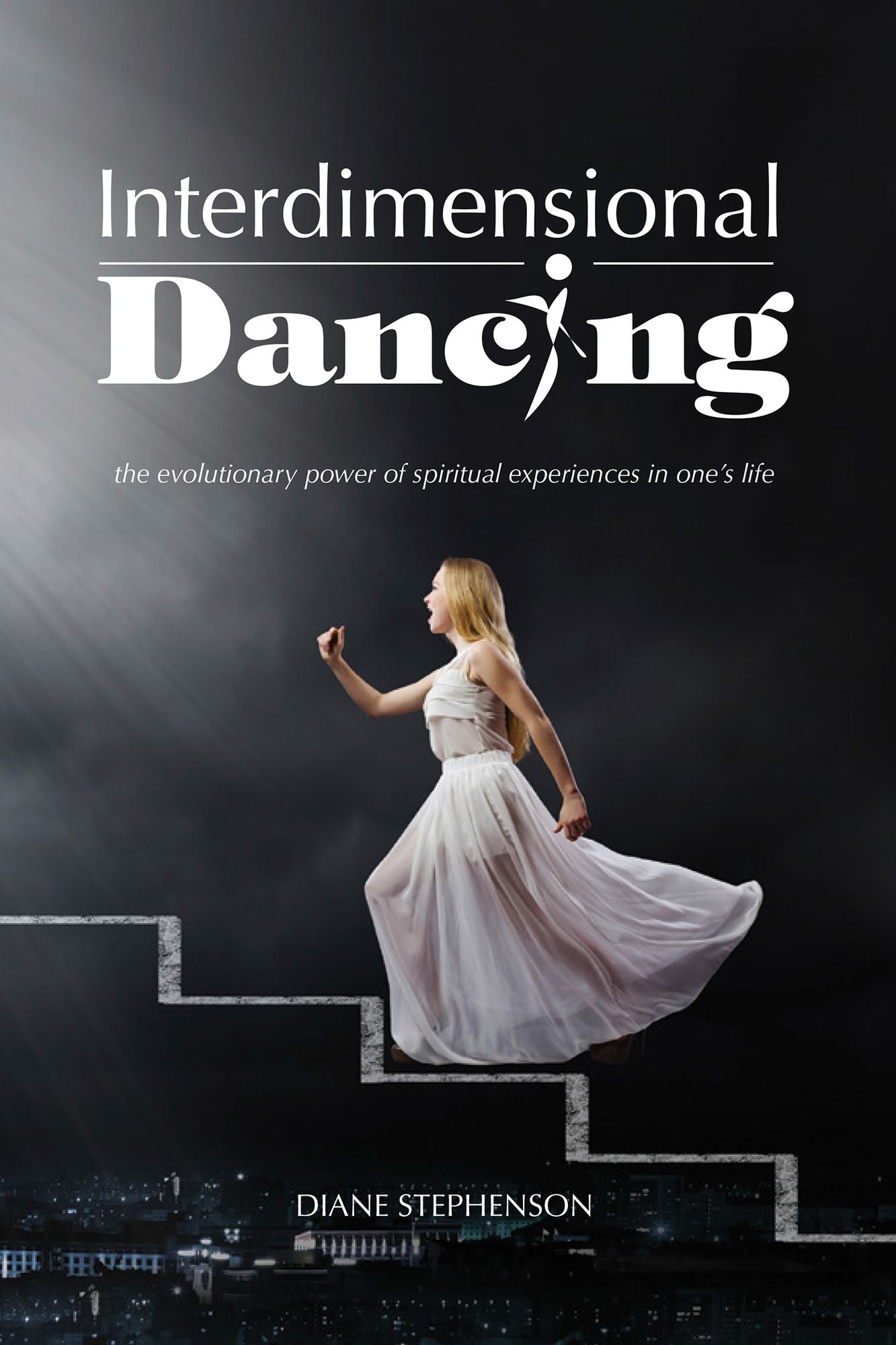 Interdimensional Dancing: the evolutionary power of spiritual experiences in one's life