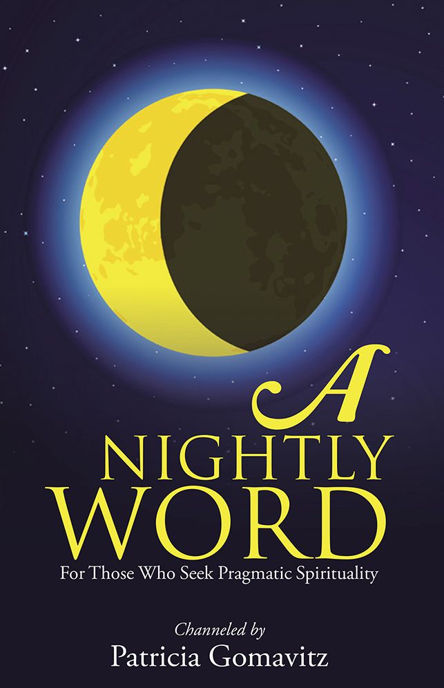 A Nightly Word: For Those Who Seek Pragmatic Spirituality