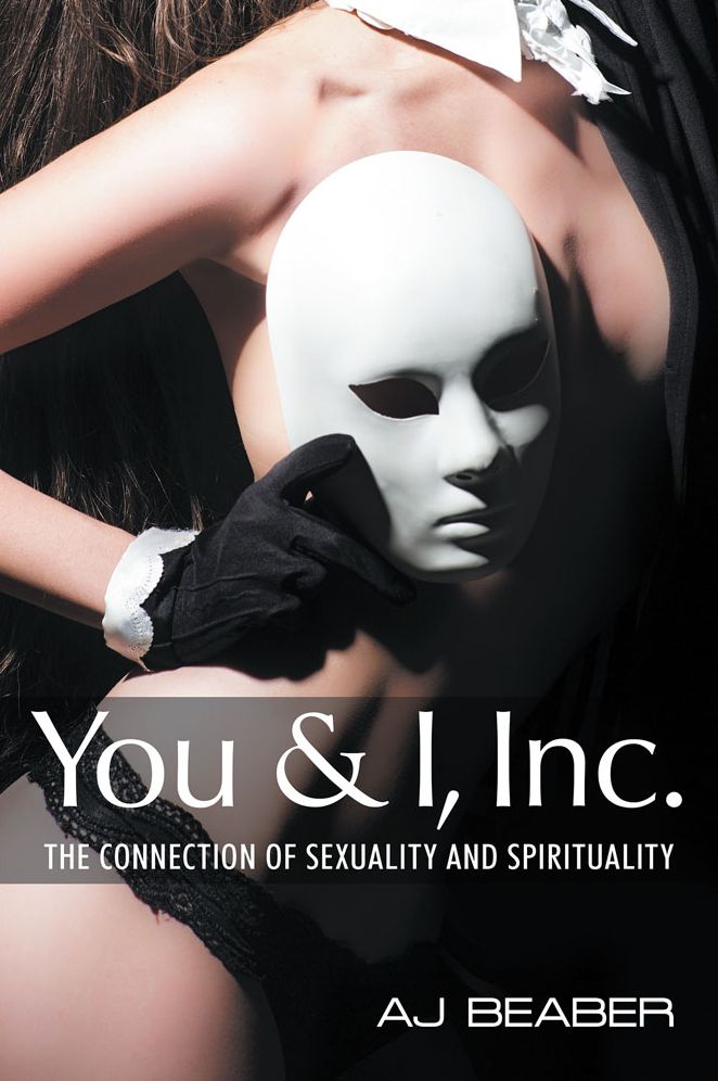 You & I, Inc.: The Connection of Sexuality and Spirituality