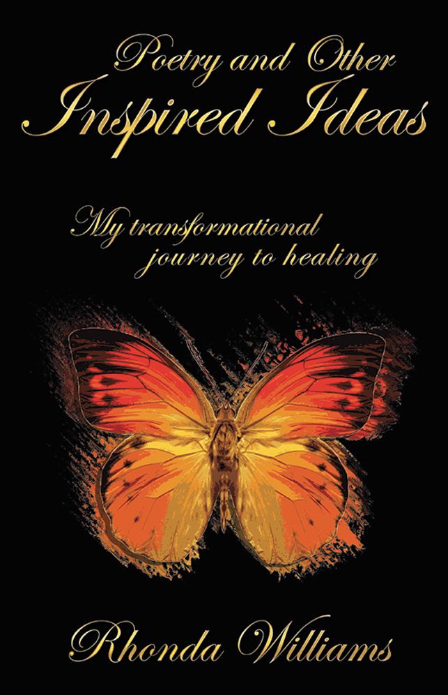 Poetry and Other Inspired Ideas: My transformational journey to healing