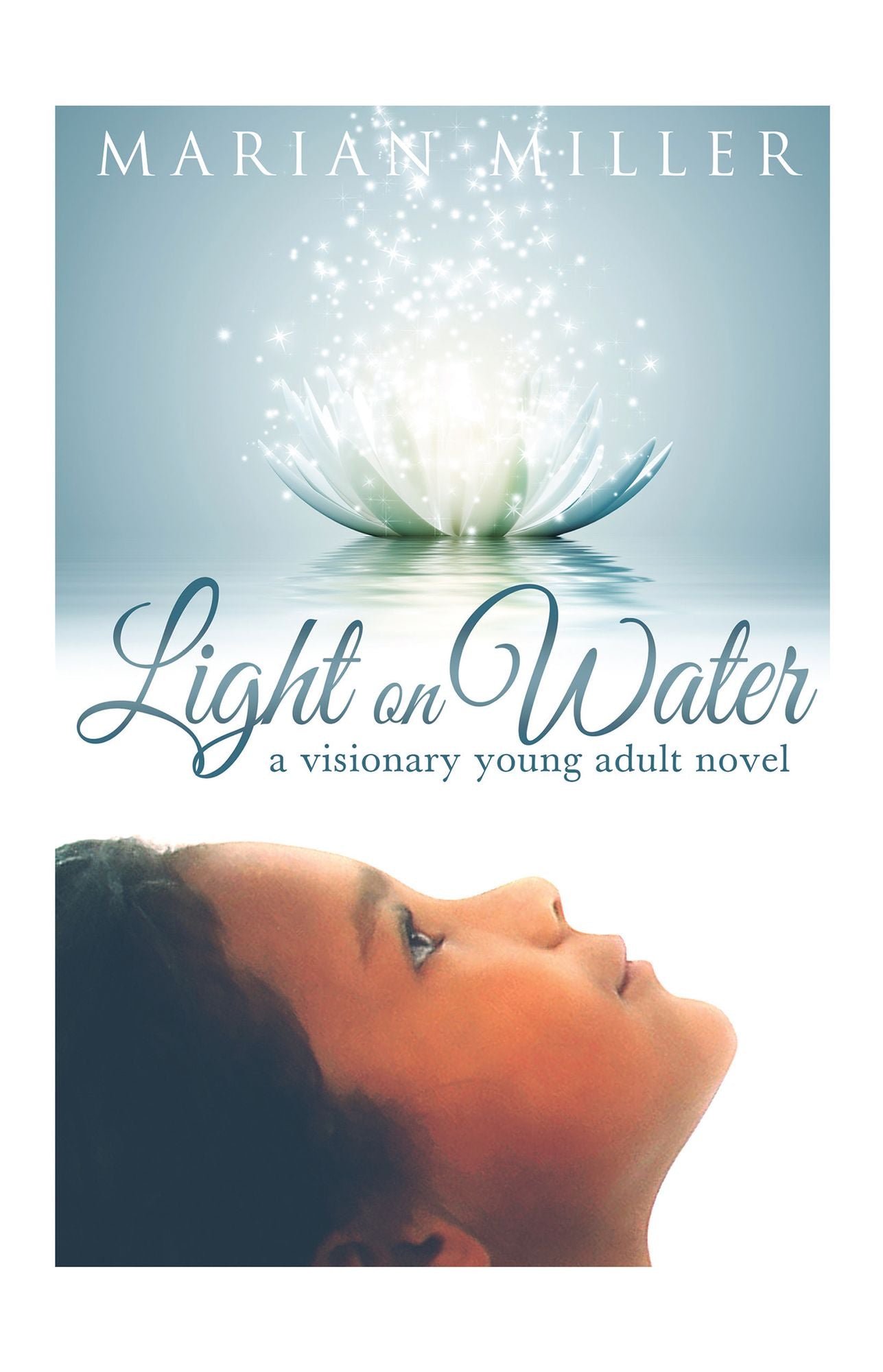 Light on Water: A Visionary Young Adult Novel