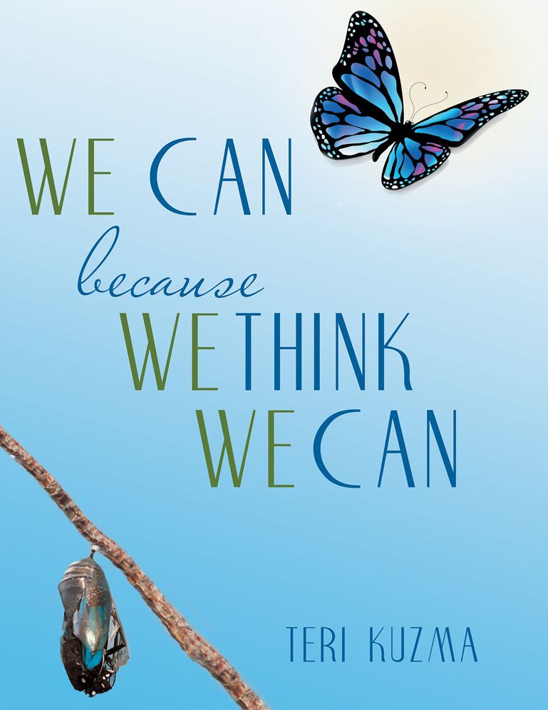 WE CAN because WE THINK WE CAN