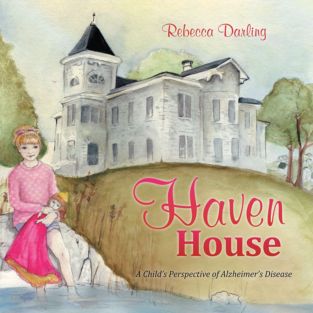 Haven House: A Child's Perspective of Alzheimer's Disease