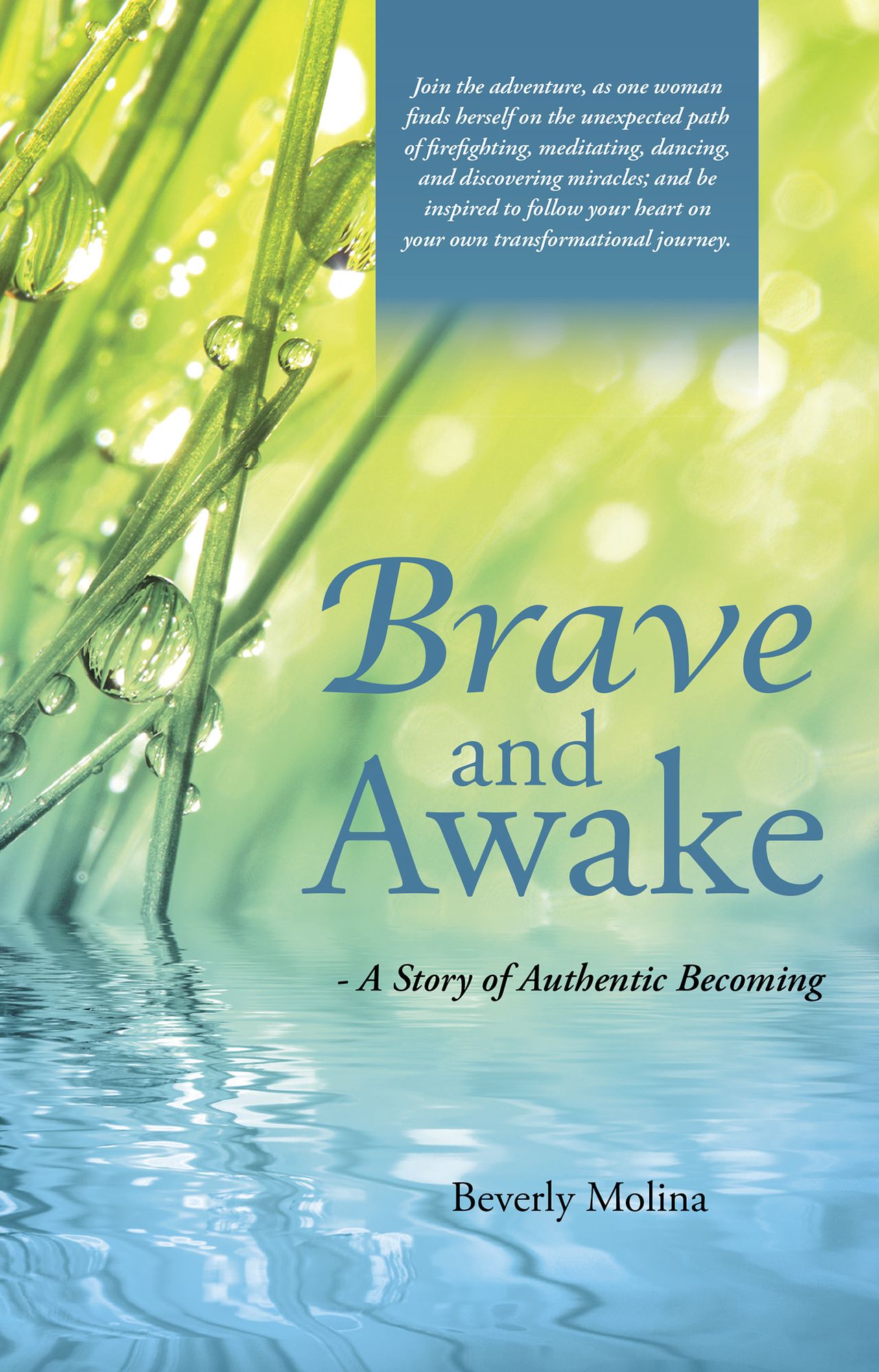 Brave and Awake: - A Story of Authentic Becoming