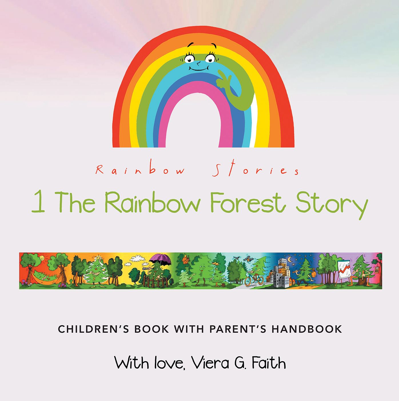 Rainbow Stories: 1 The Rainbow Forest Story
