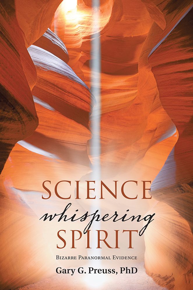 Science Whispering Spirit: Bizarre Paranormal Evidence