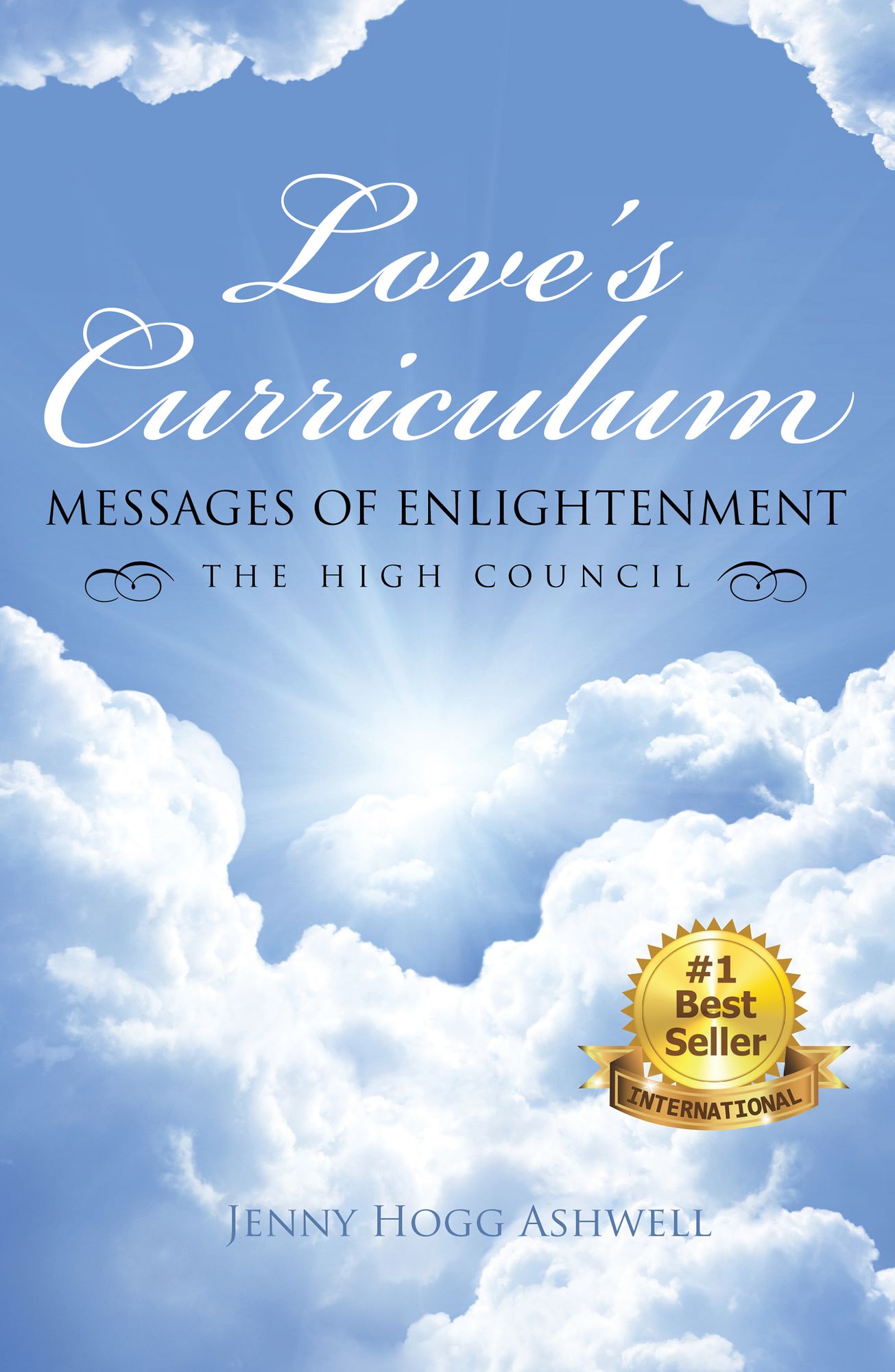 Love's Curriculum: Messages of Enlightenment ---- the High Council