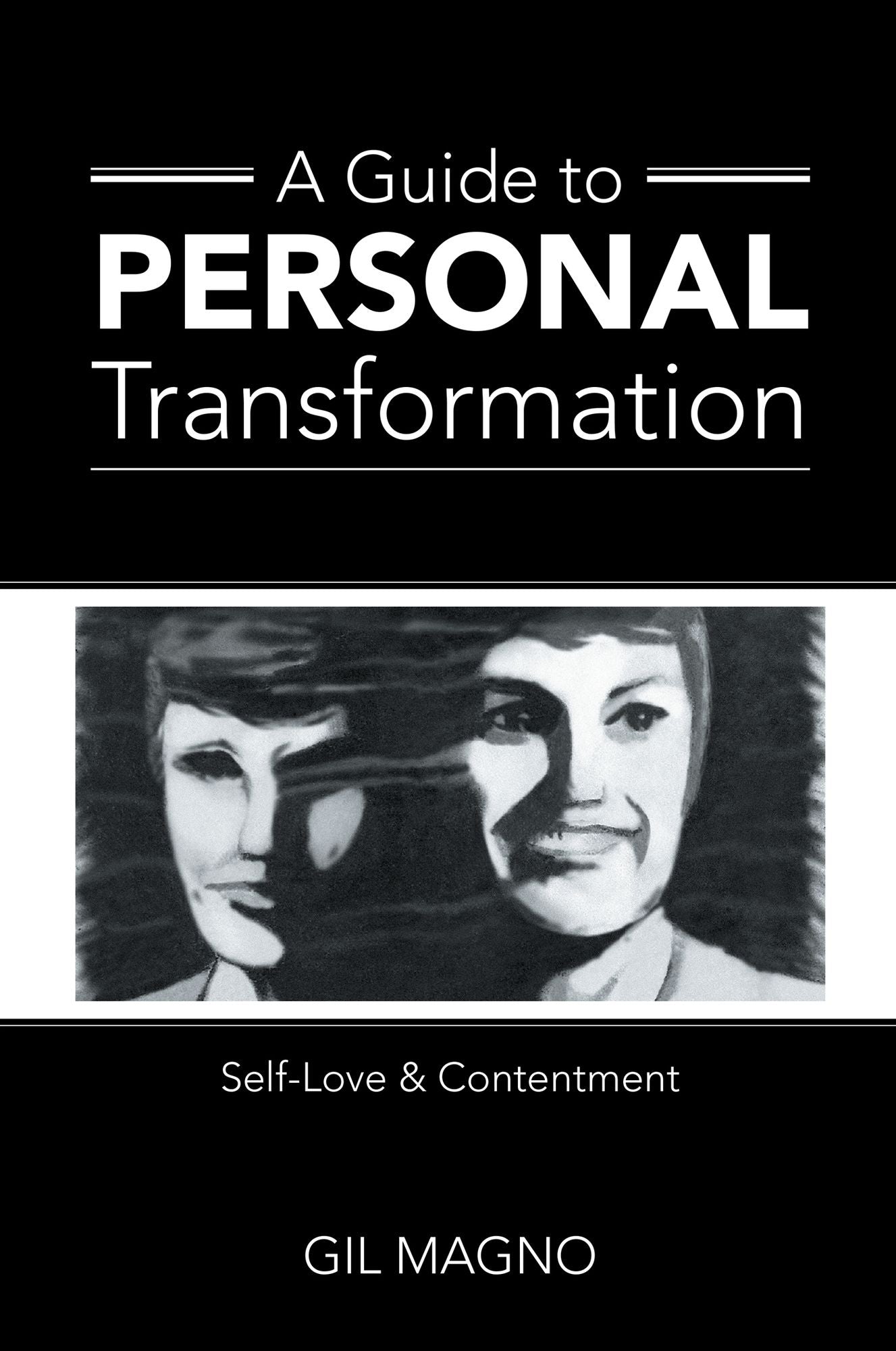 A Guide to Personal Transformation: Self-Love & Contentment