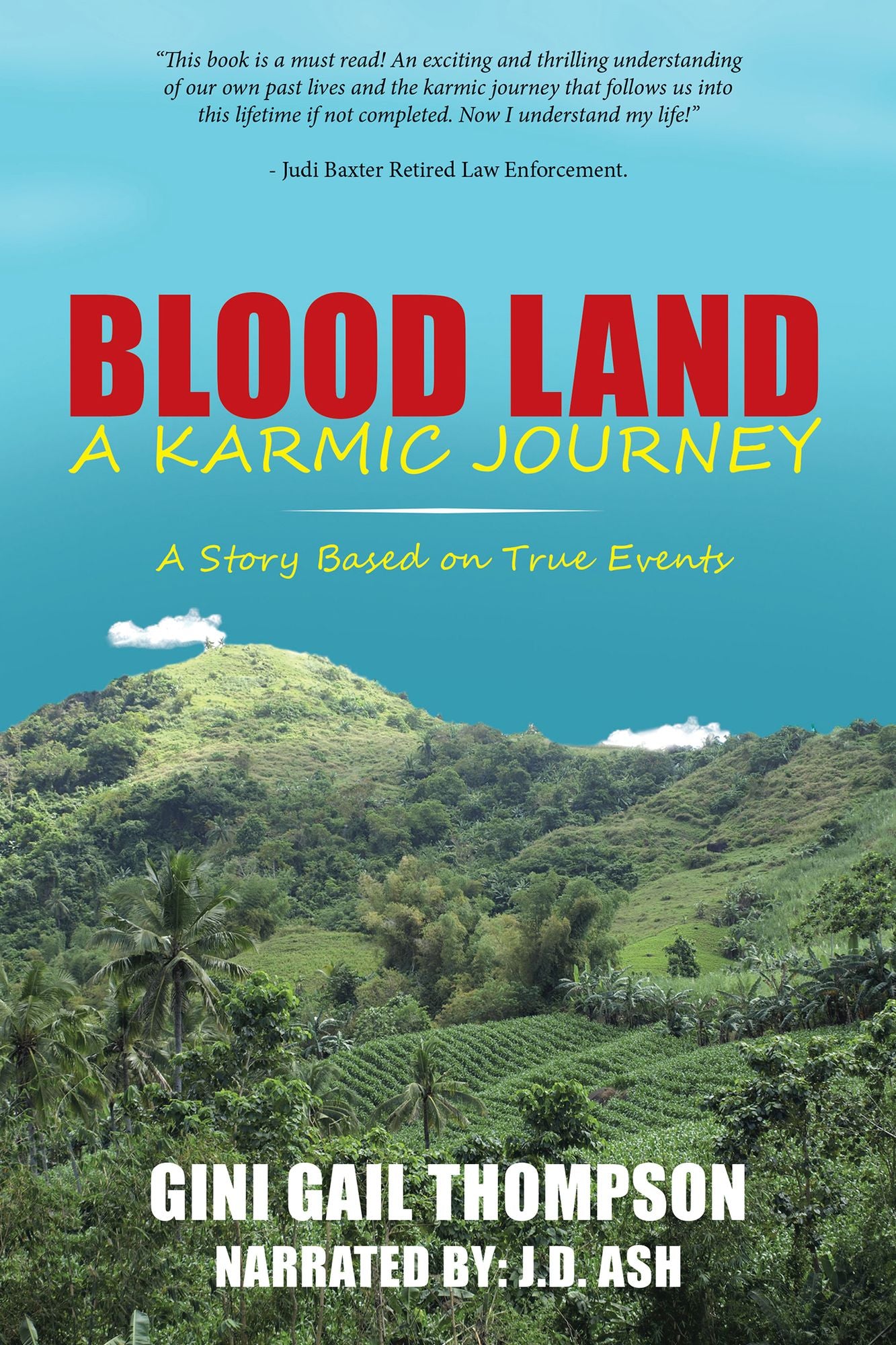 Blood Land a Karmic Journey: A Story Based on True Events