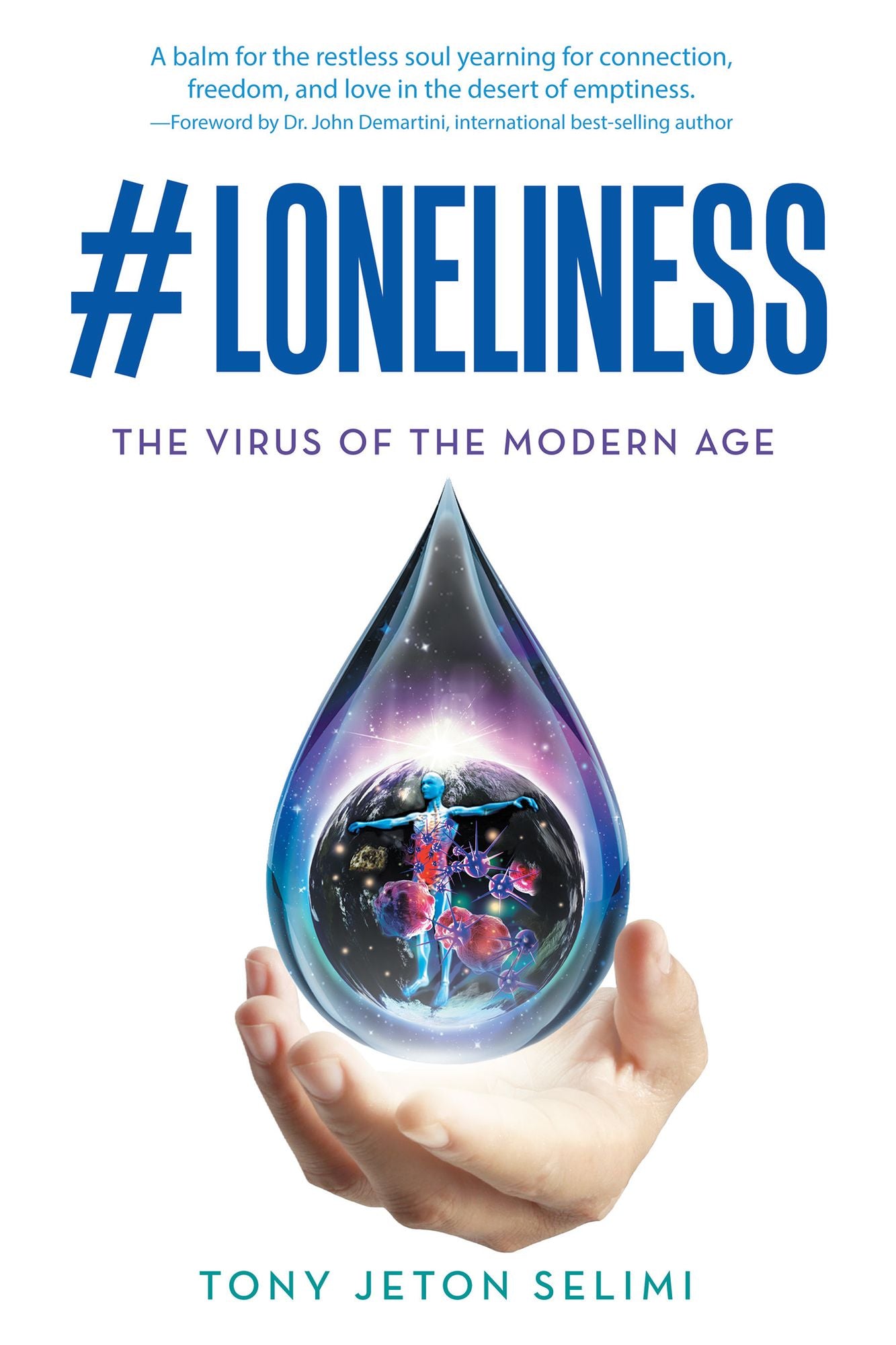 #Loneliness: The Virus of the Modern Age