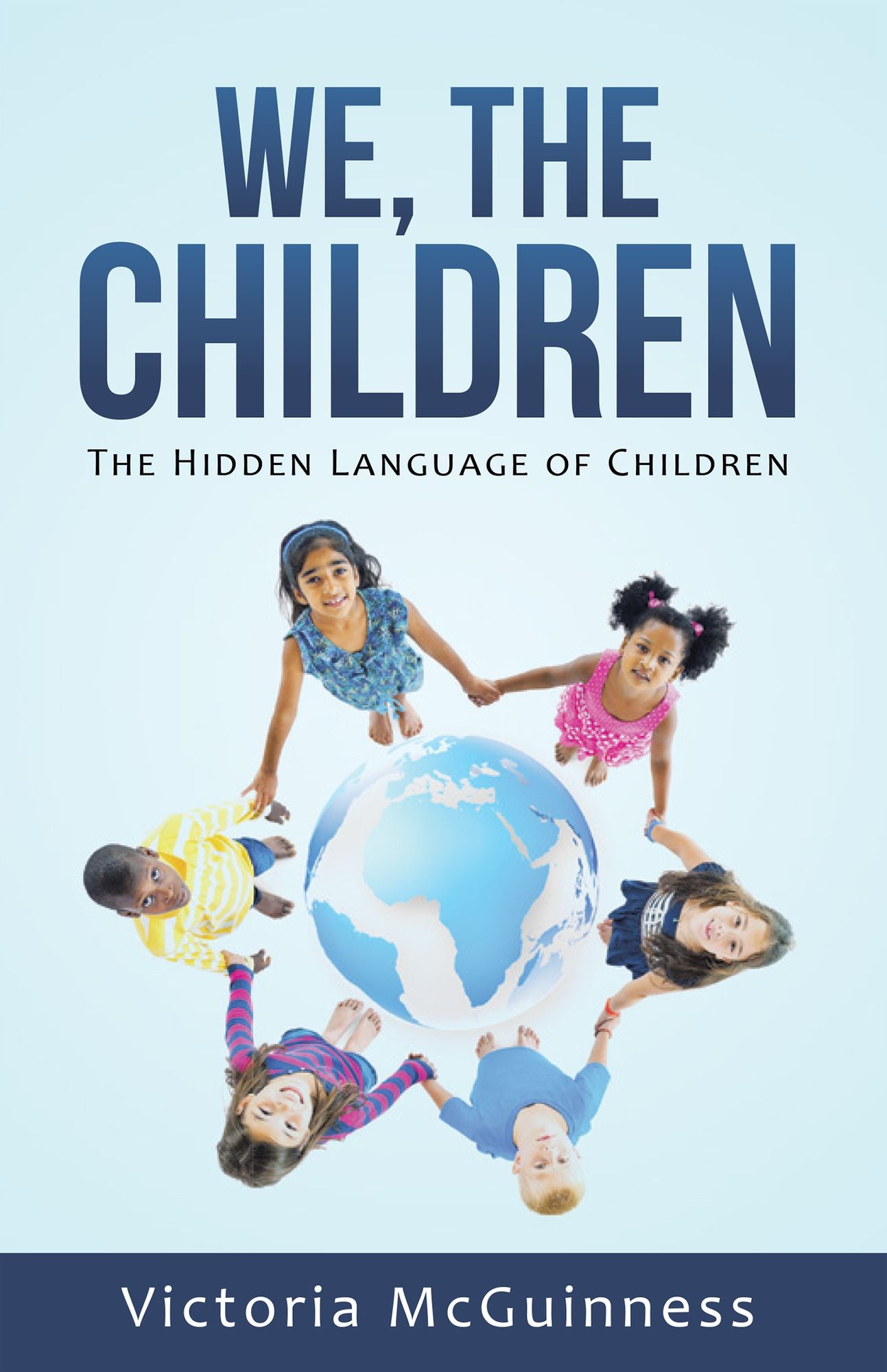 We, the Children: The Hidden Language of Children