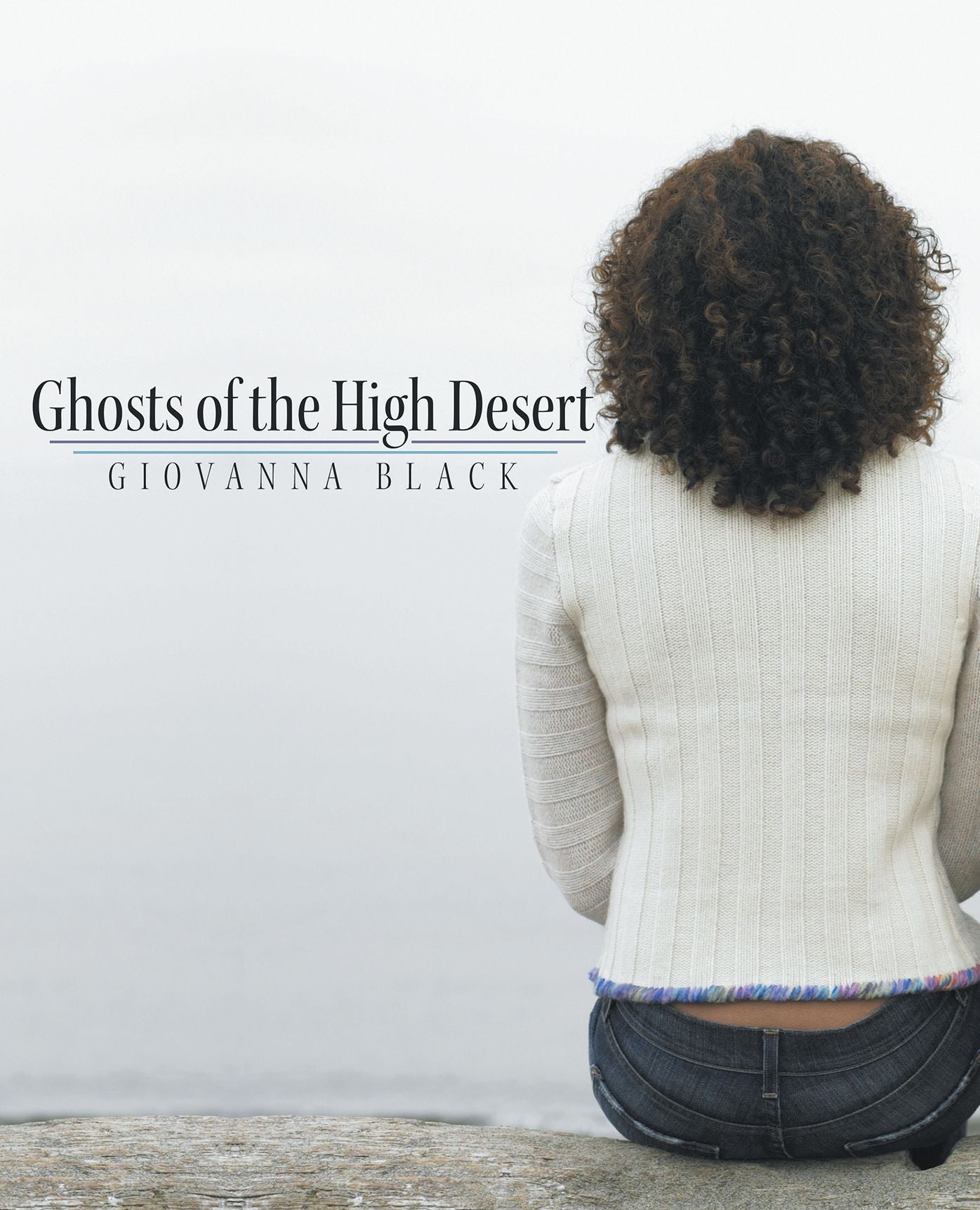 Ghosts of the High Desert
