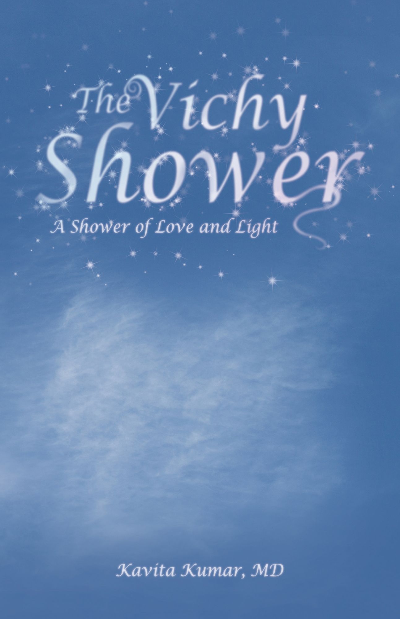 The Vichy Shower: A Shower of Love and Light