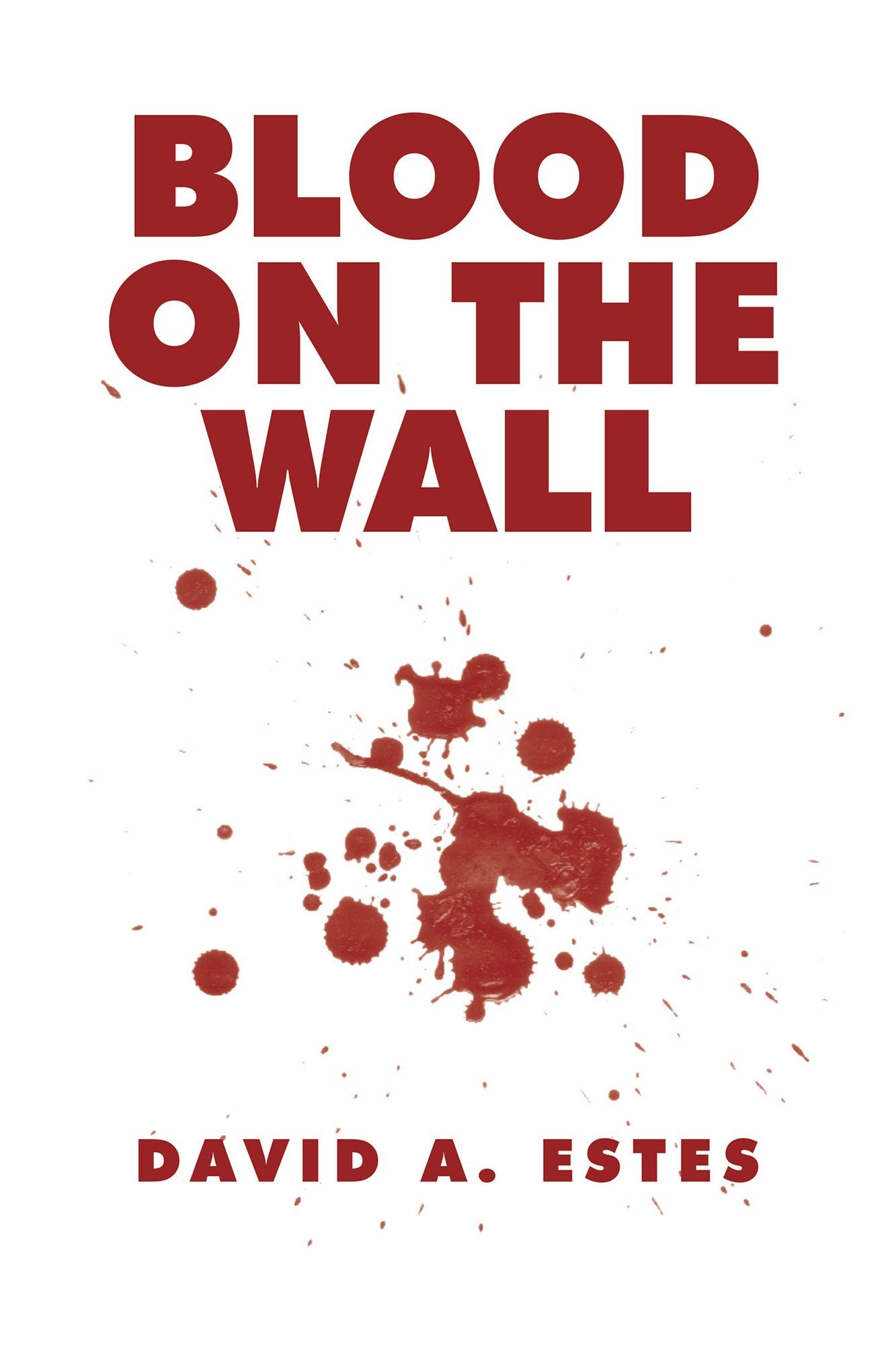 Blood on the Wall