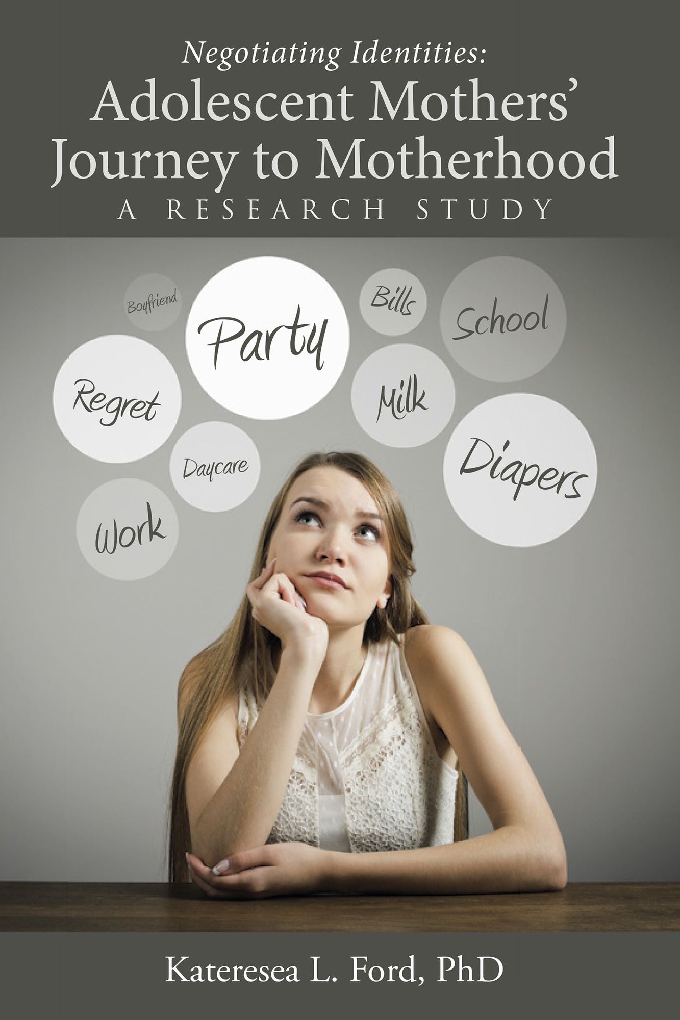 Negotiating Identities: Adolescent Mothers' Journey to Motherhood: A Research Study