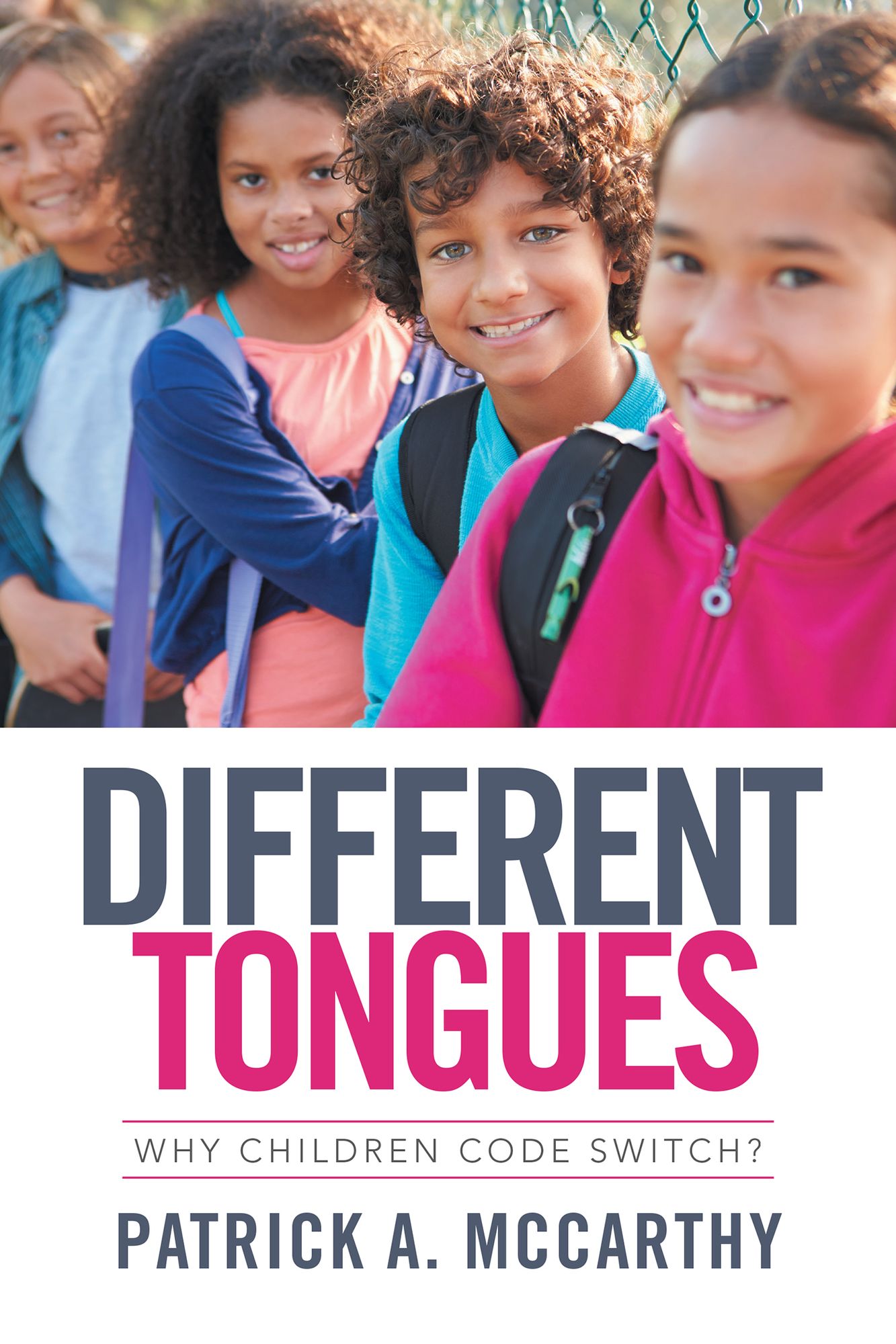 Different Tongues: Why Children Code Switch?