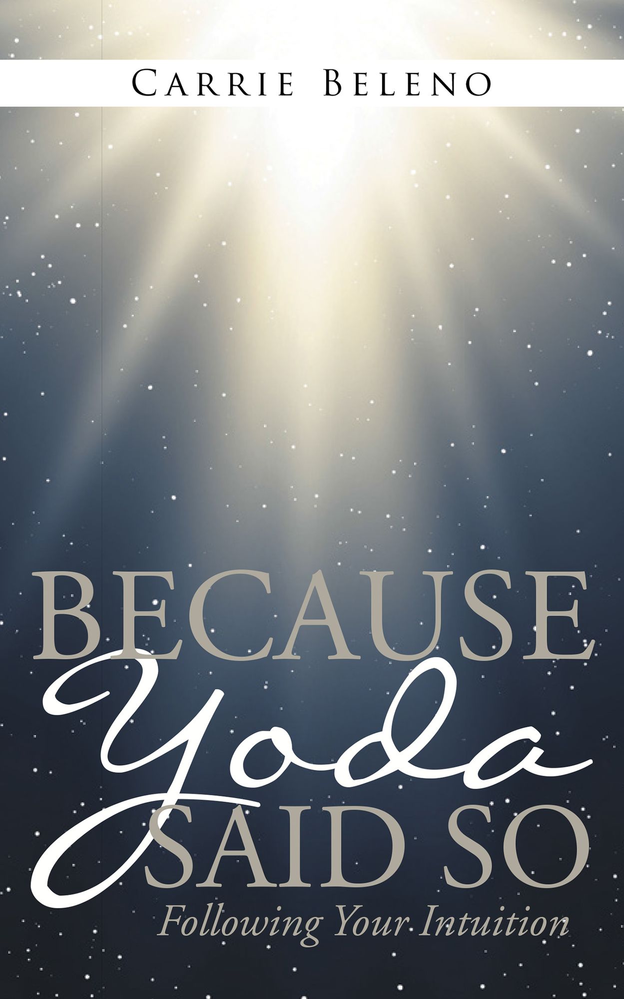 Because Yoda Said So: Following Your Intuition