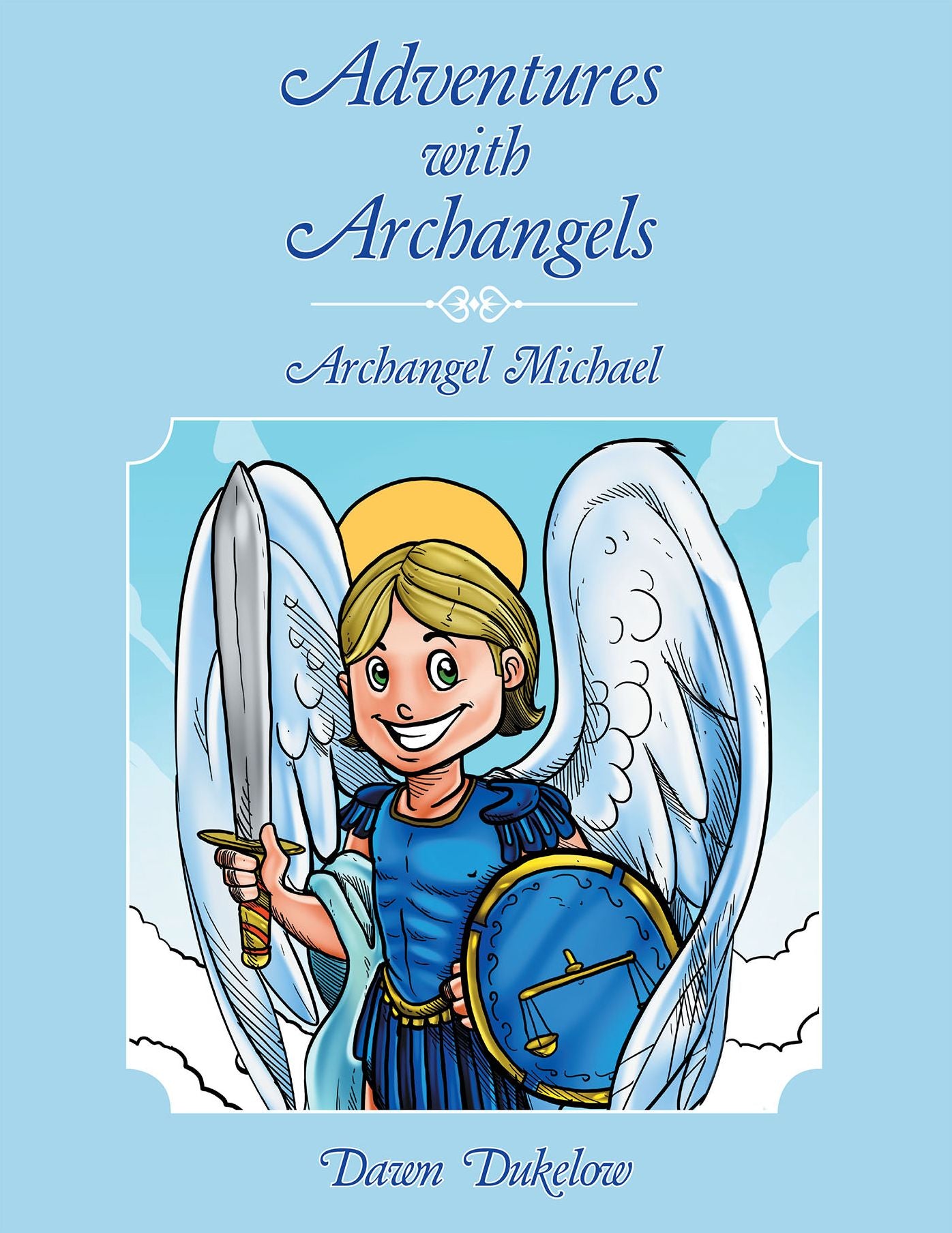 Adventures with Archangels: Archangel Michael (PagePerfect NOOK Book)