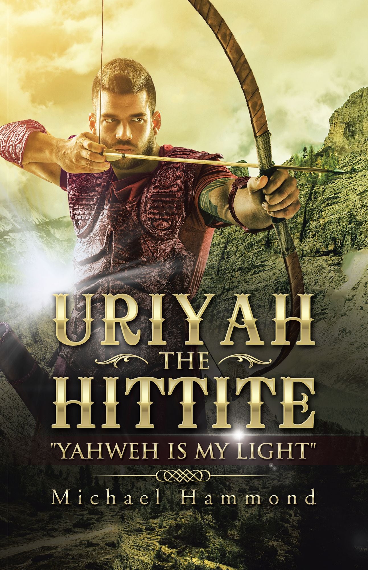 Uriyah the Hittite: "Yahweh Is My Light"