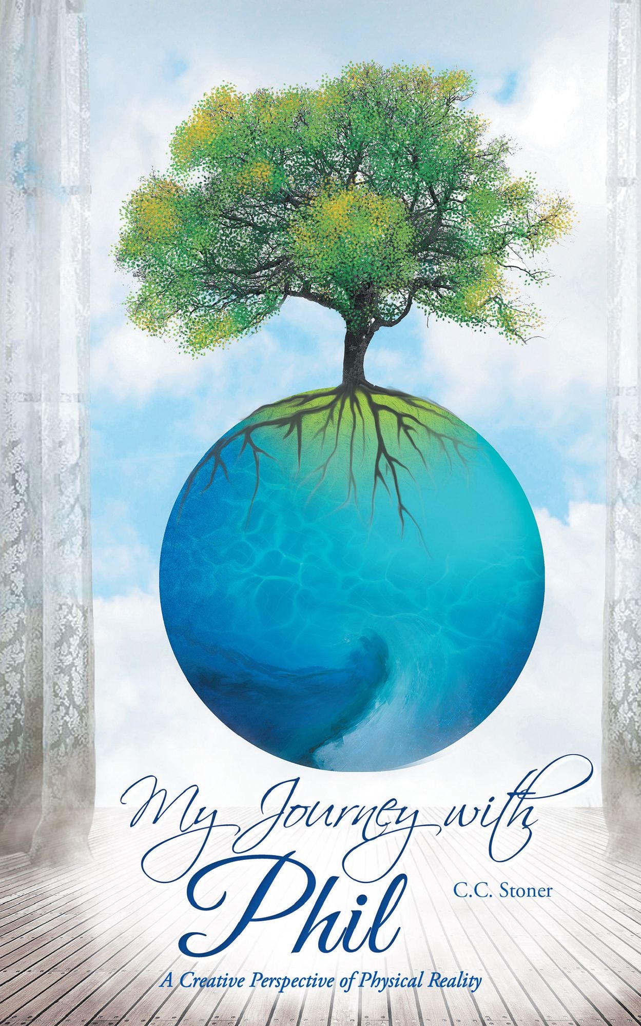 My Journey with Phil: A Creative Perspective of Physical Reality