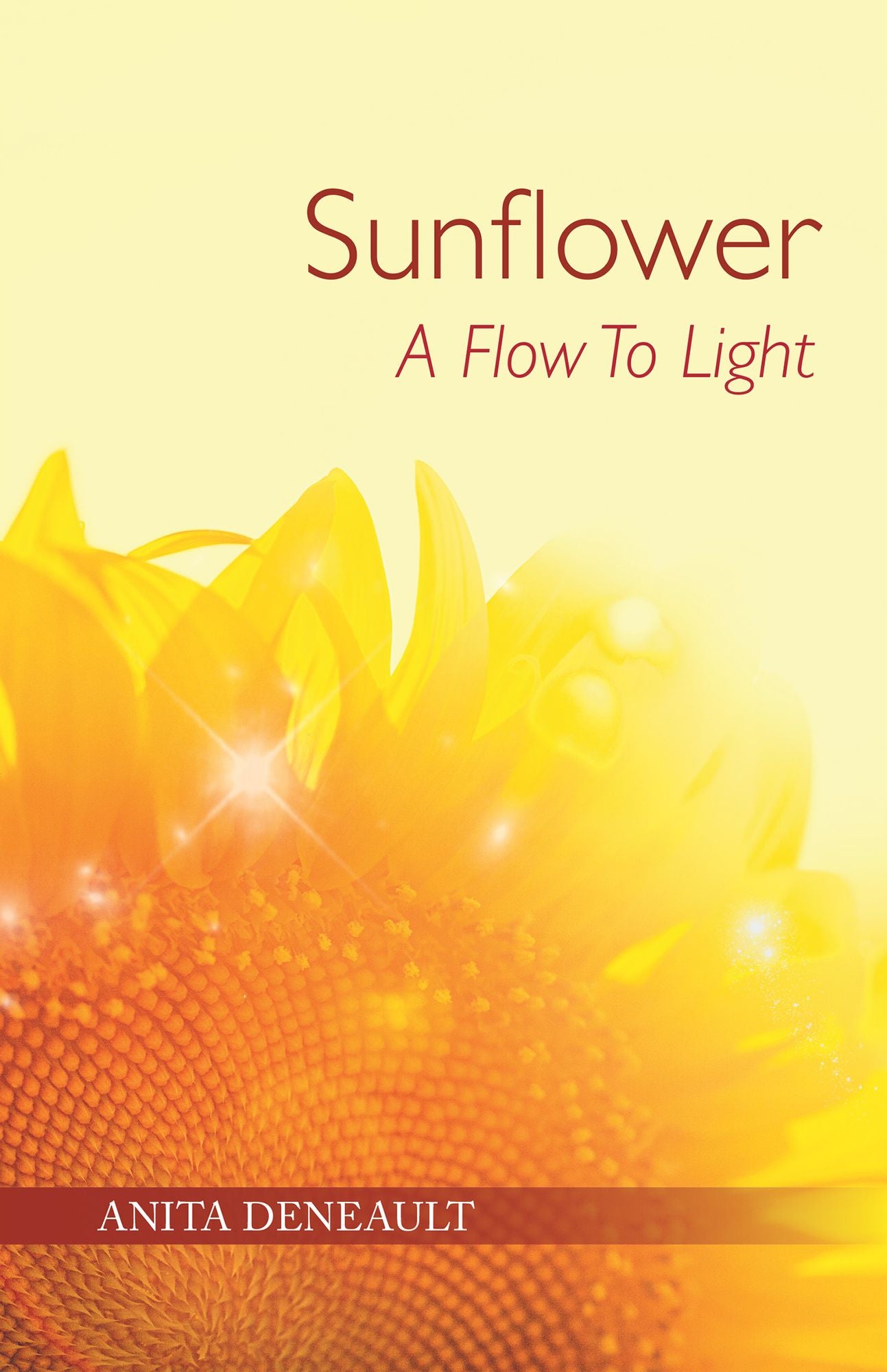 Sunflower a Flow to Light