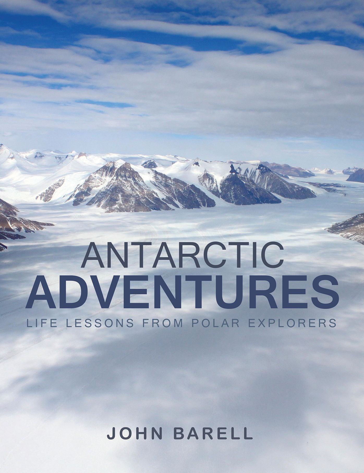 Antarctic Adventures: Life Lessons from Polar Explorers