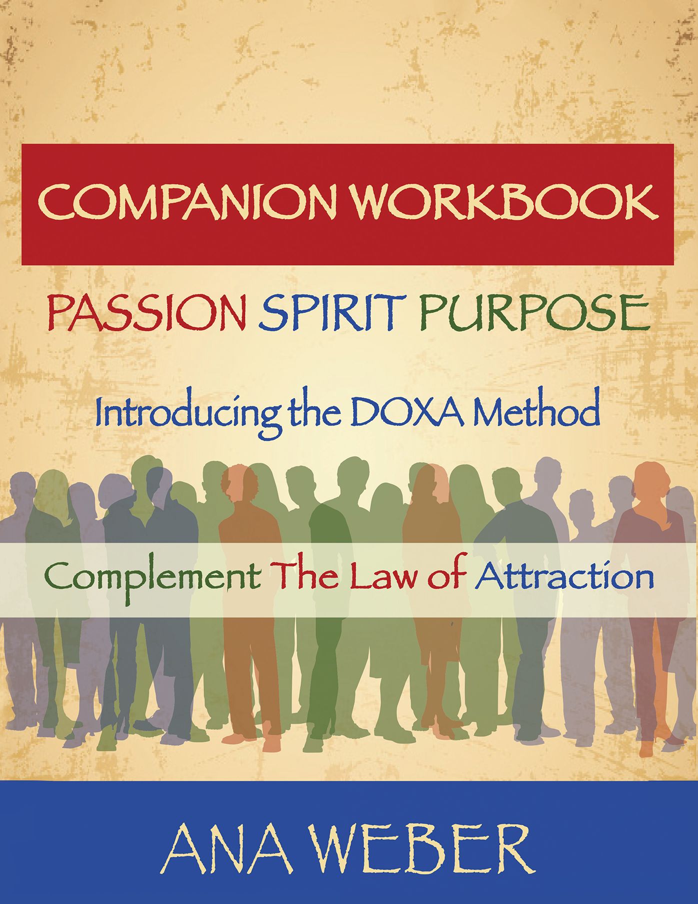 Companion Workbook Passion - Spirit - Purpose
