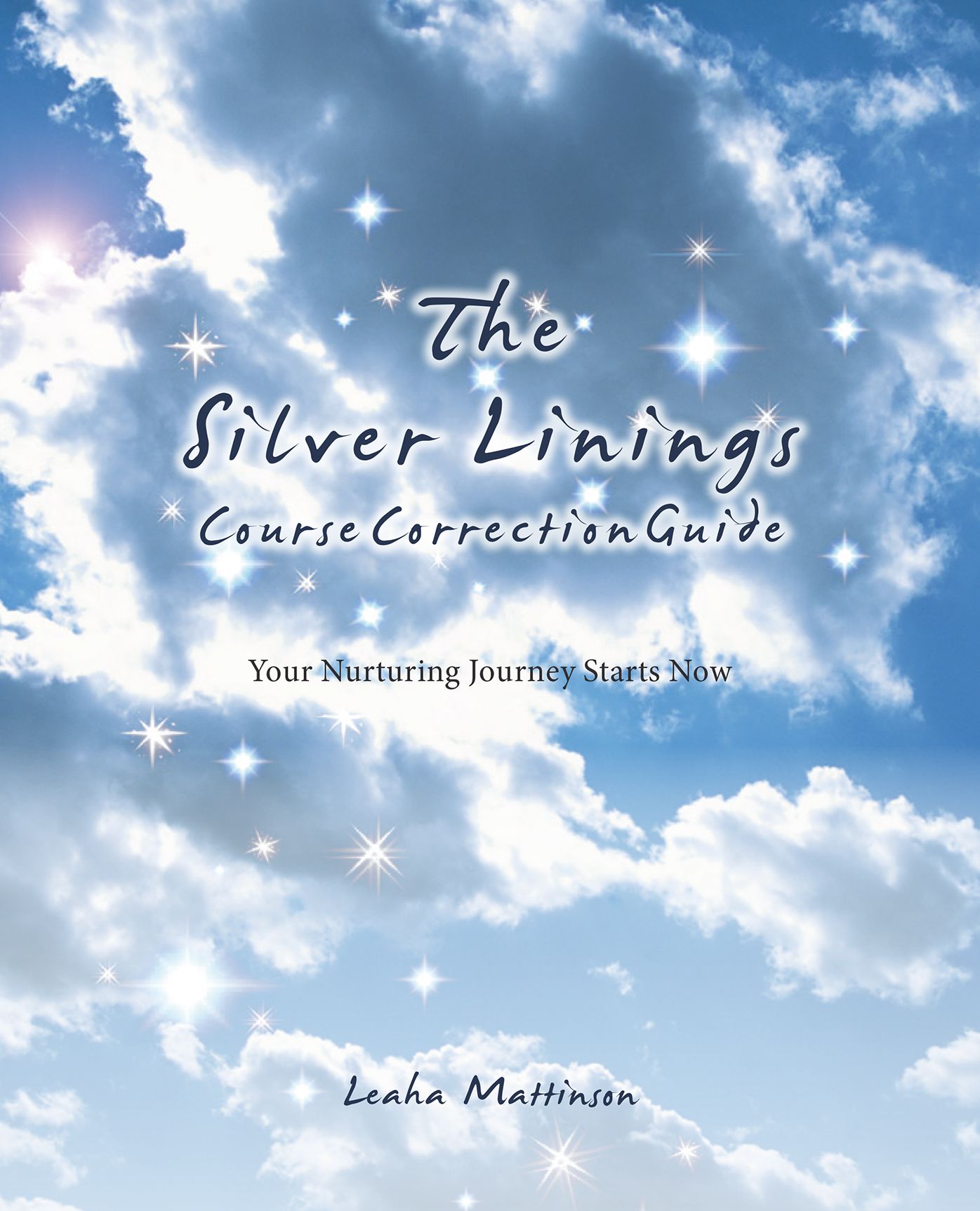The Silver Linings Course Correction Guide: Your Nurturing Journey Starts Now