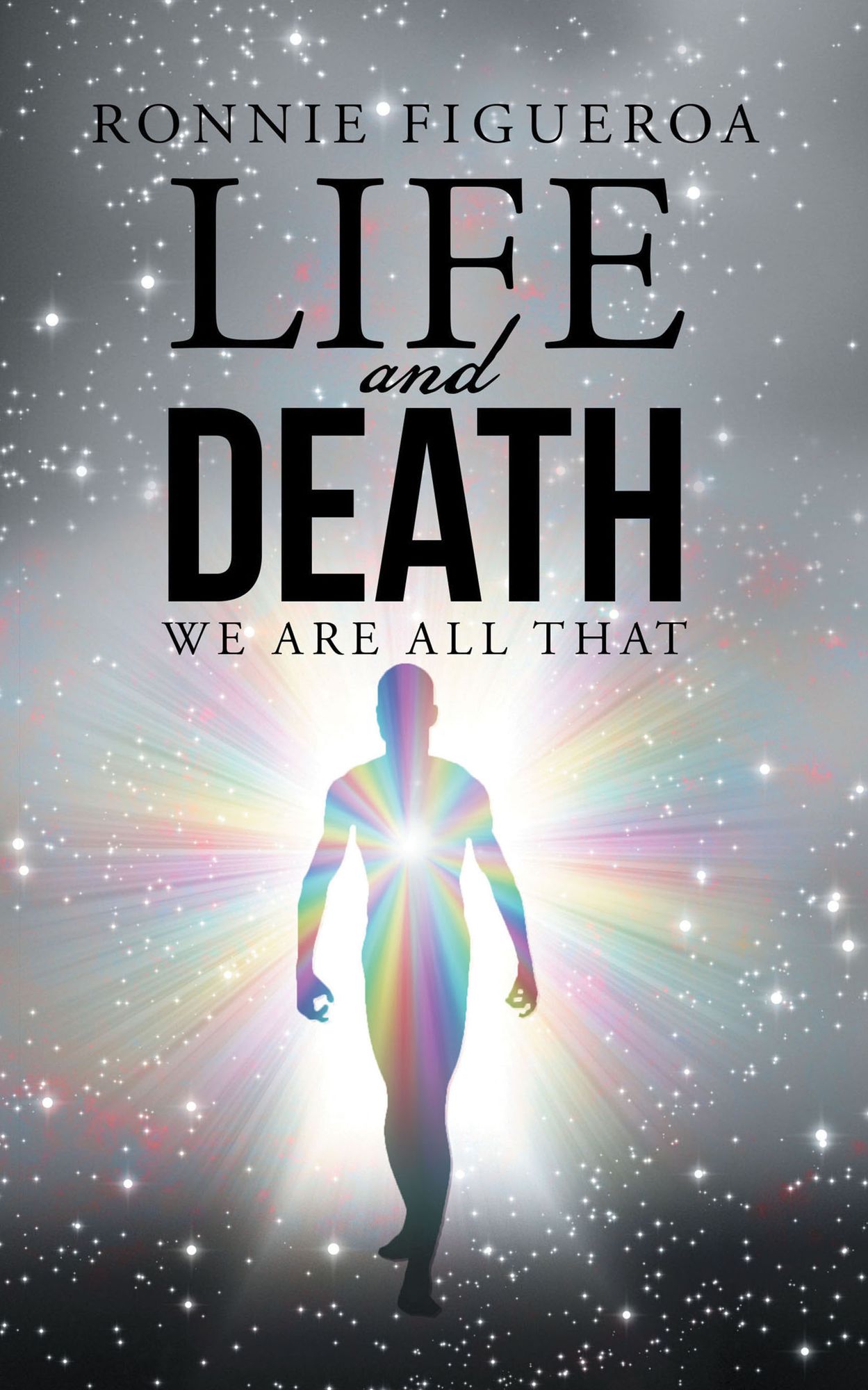 Life and Death: We Are All That