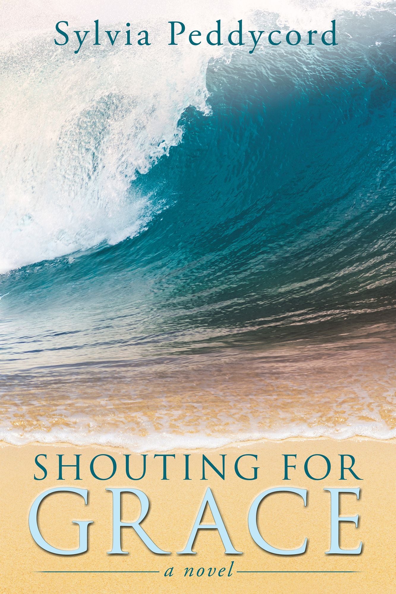 Shouting for Grace: A Novel