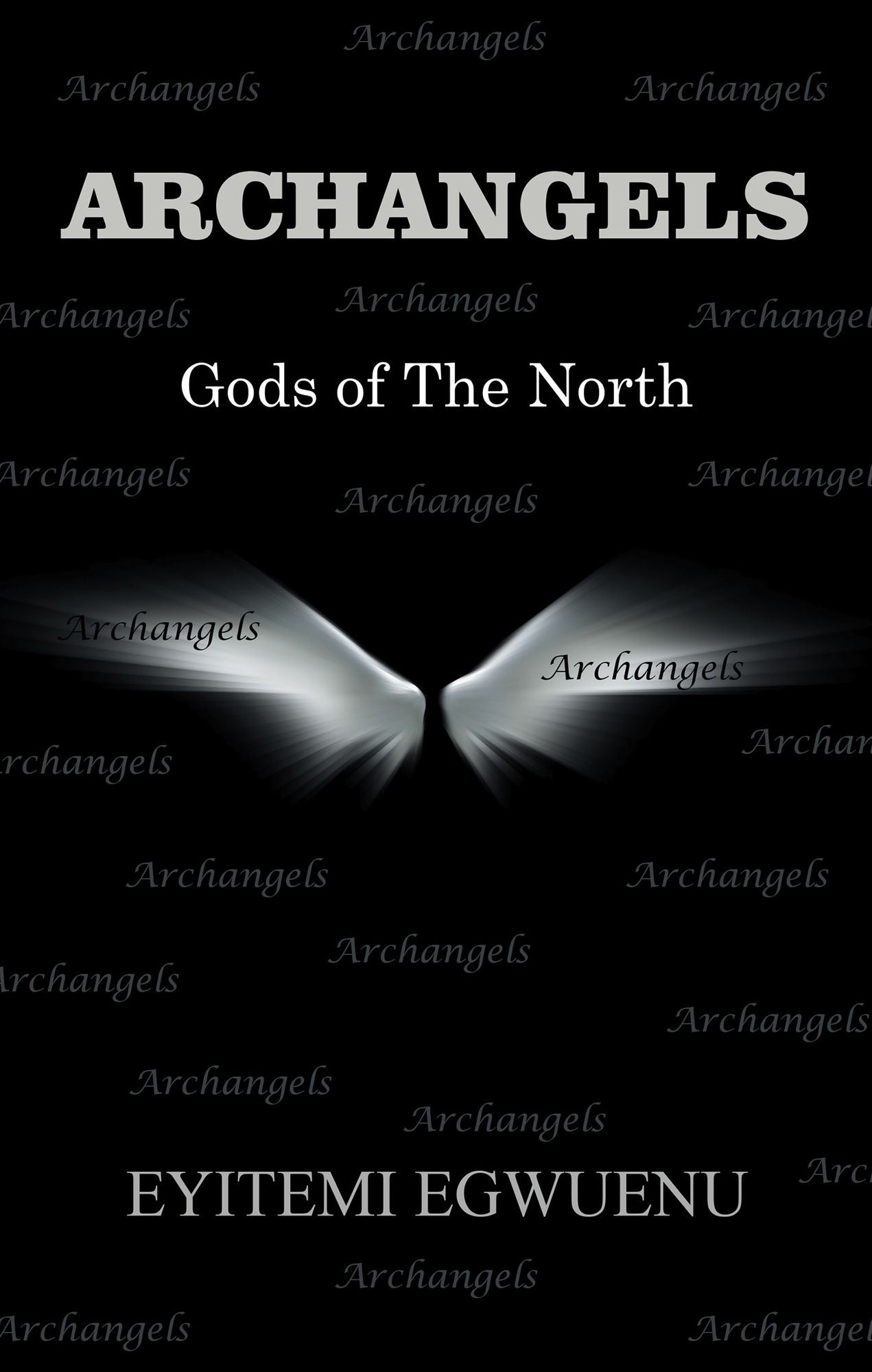 Archangels: Gods of the North