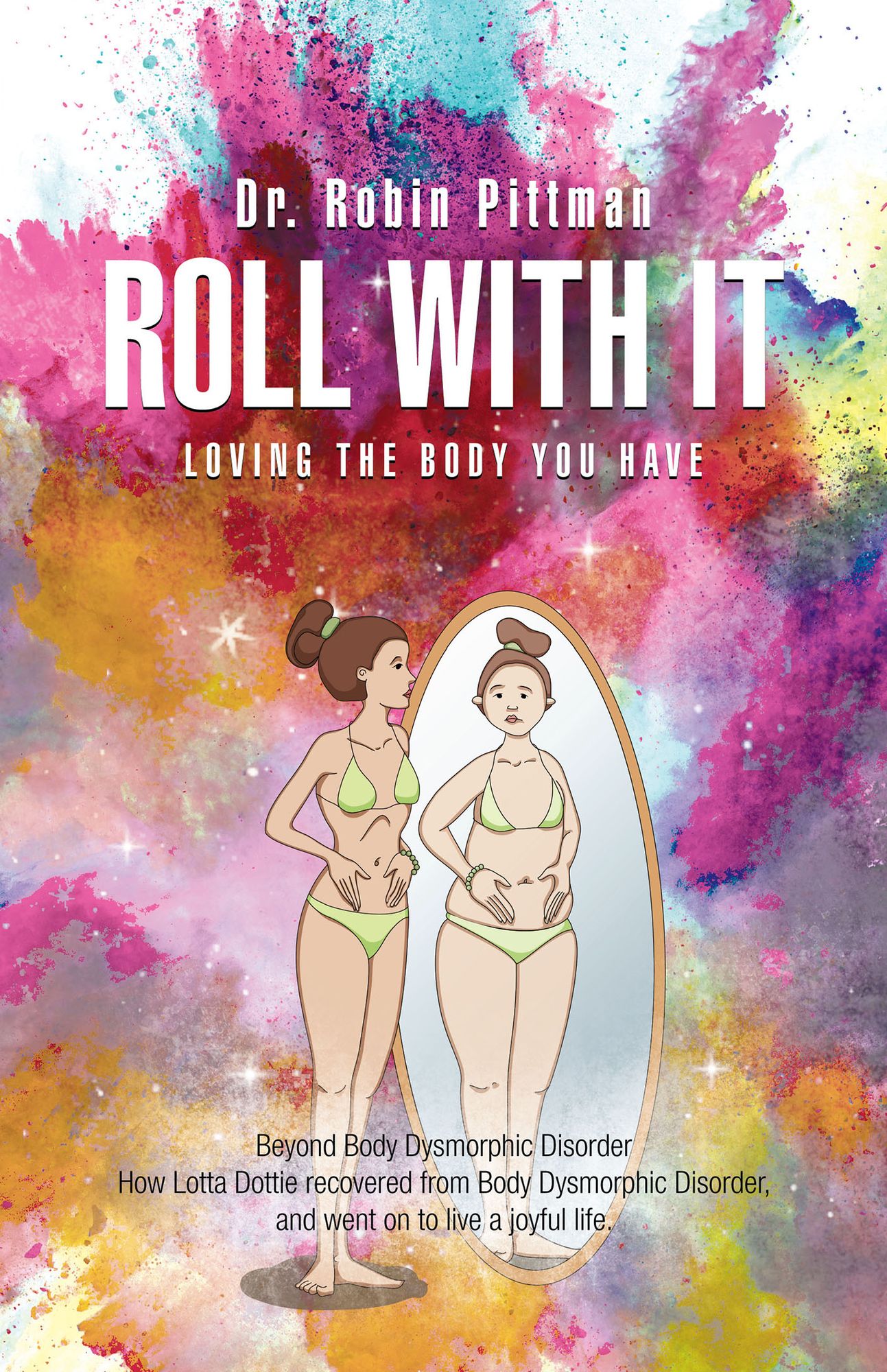 Roll with It: Loving the Body You Have