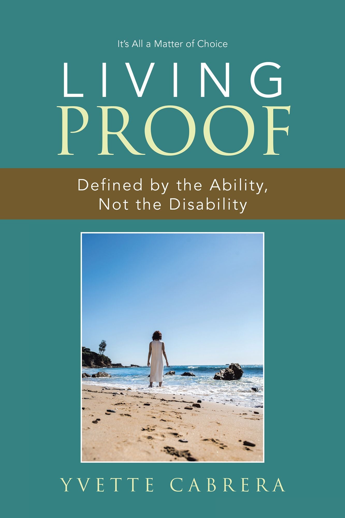 Living Proof: Defined by the Ability, Not the Disability