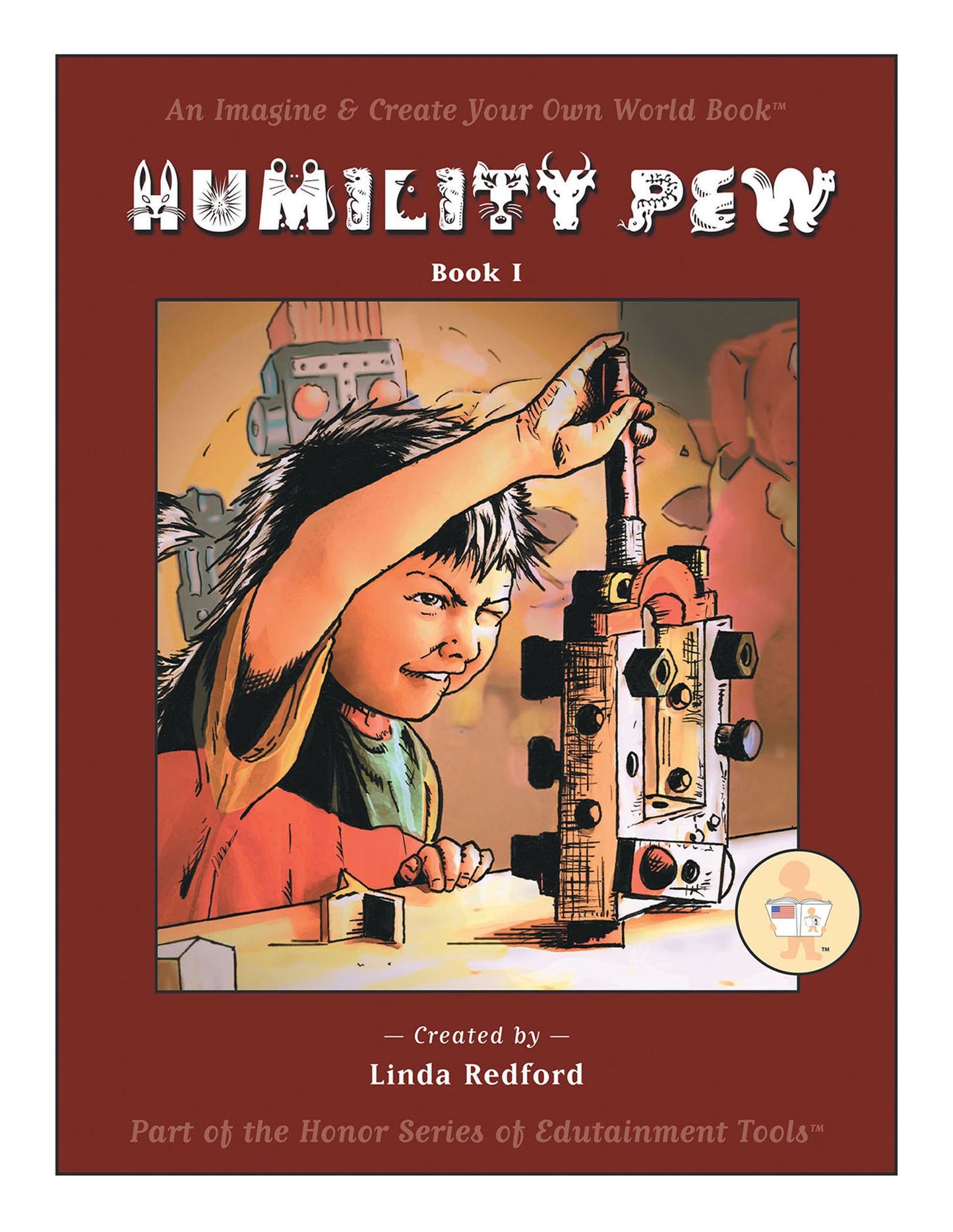 Humility Pew: Imagine and Create Your Own World
