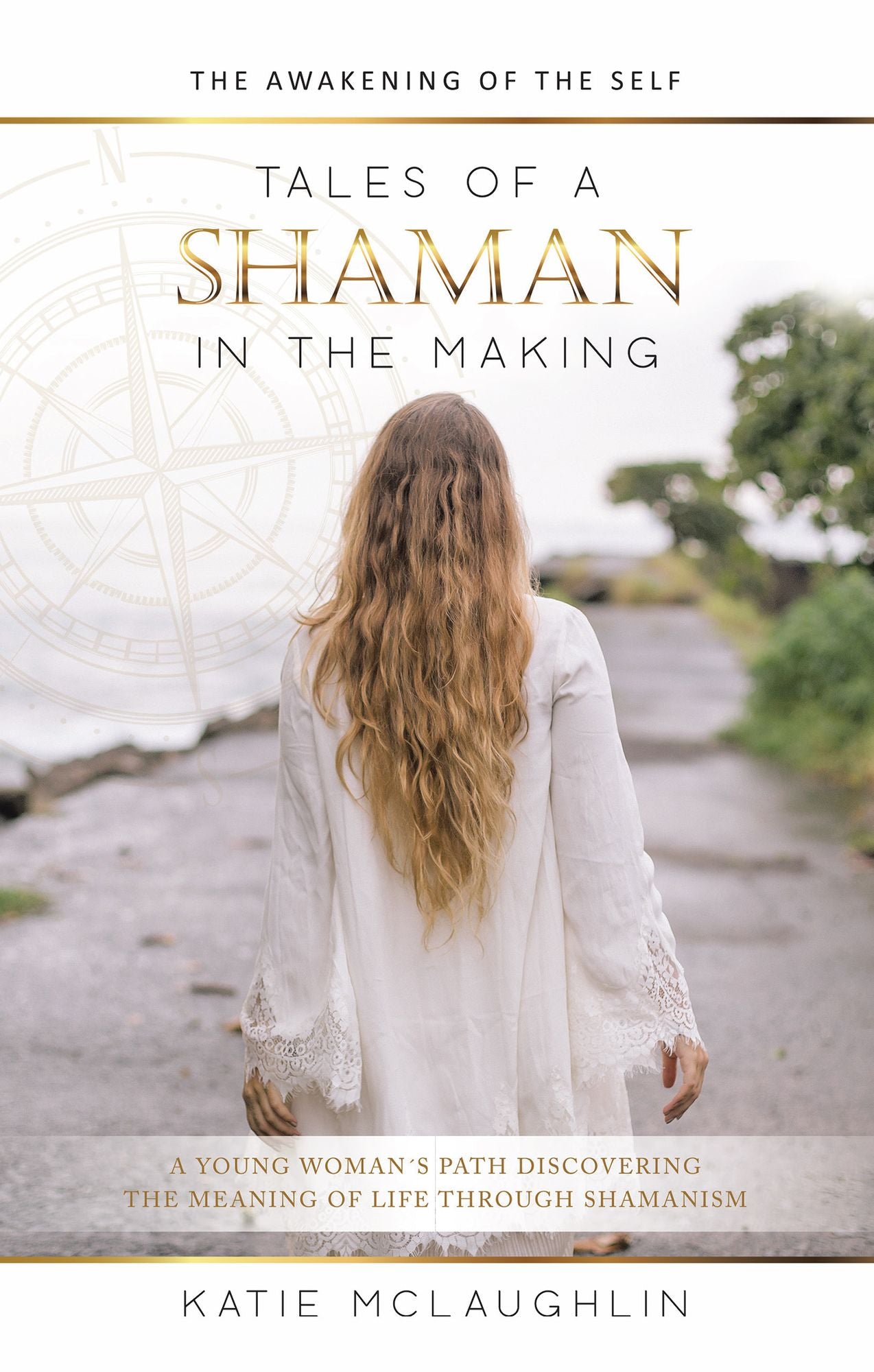 Tales of a Shaman in the Making: The Awakening of the Self