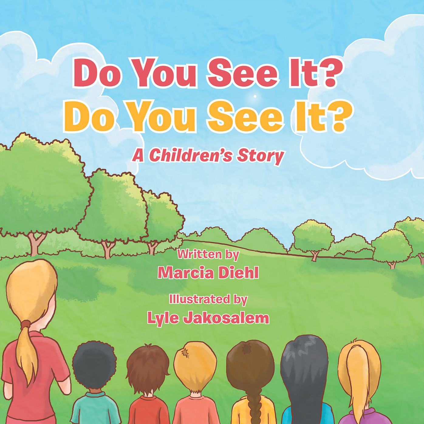 Do You See It? Do You See It?: A Children's Story