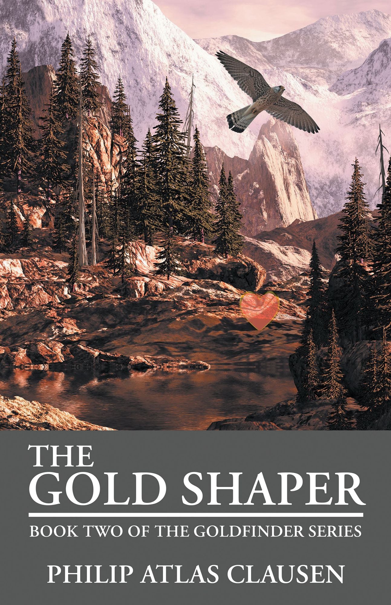 The Gold Shaper: Book Two of the Goldfinder Series