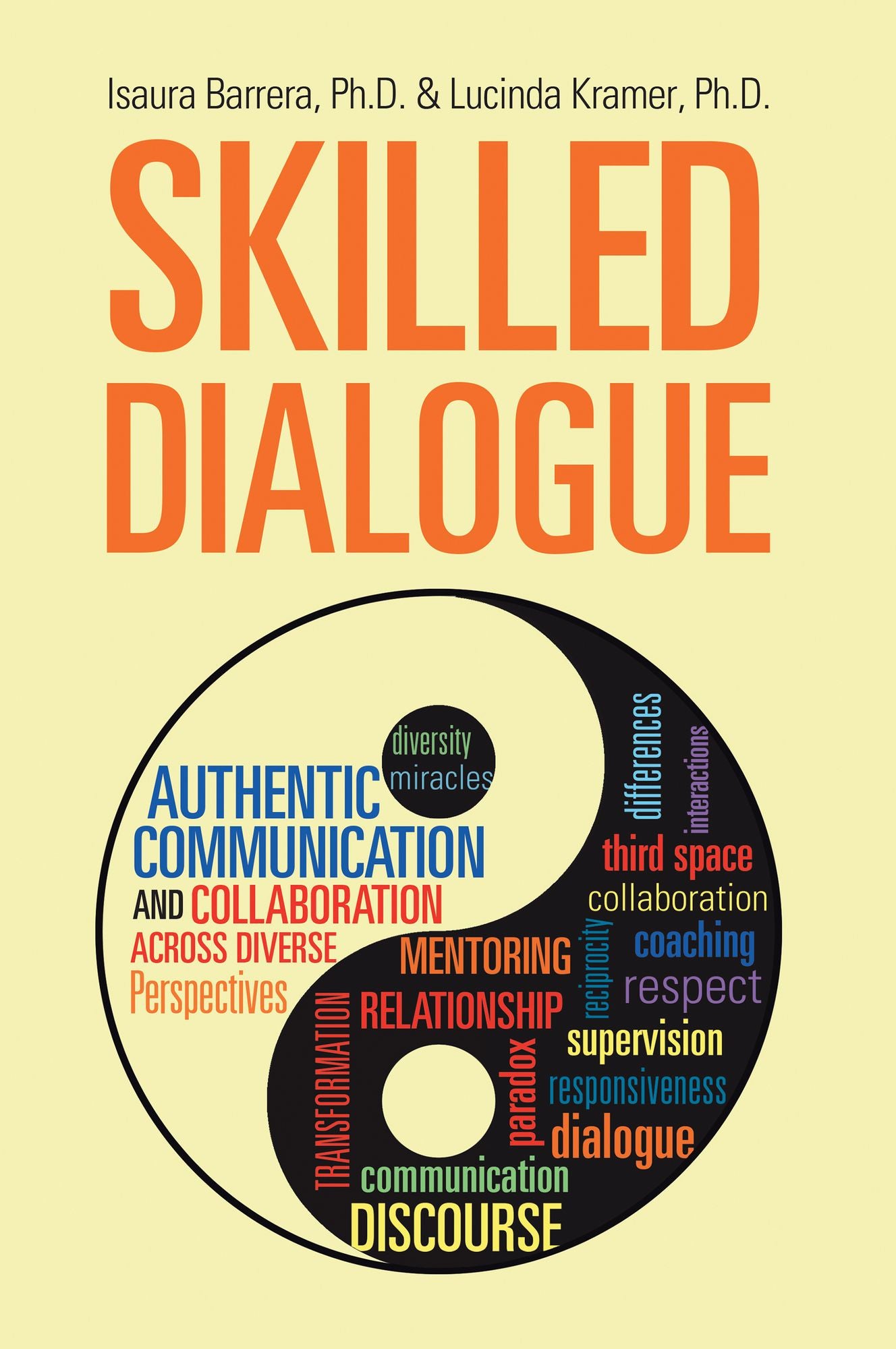 Skilled Dialogue: Authentic Communication and Collaboration Across Diverse Perspectives