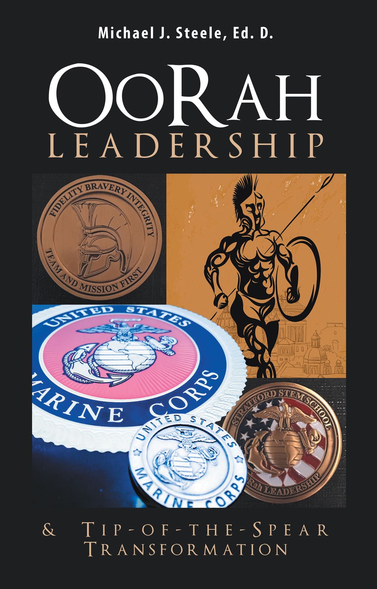 Oorah Leadership & Tip-Of-The-Spear Transformation