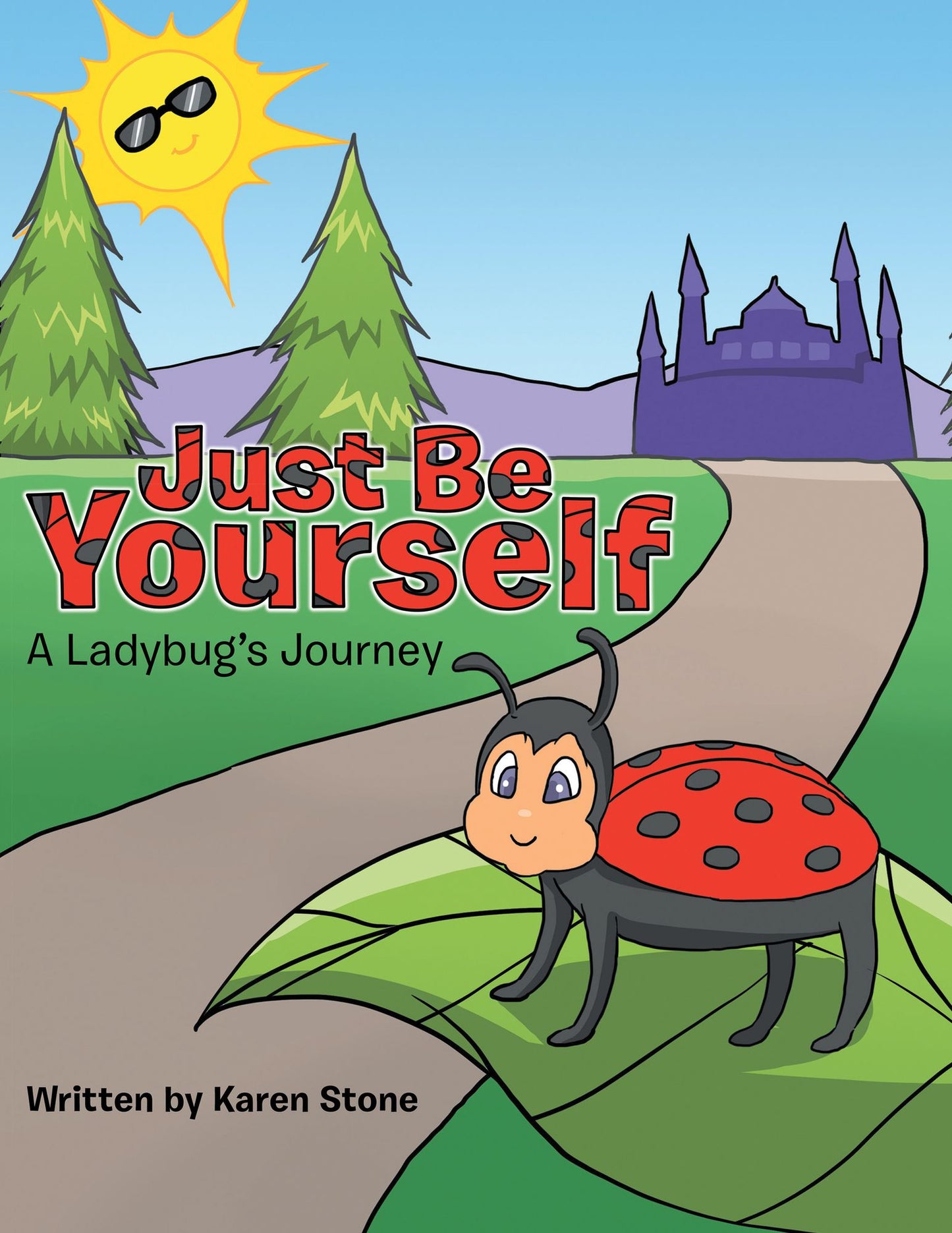Just Be Yourself: A Ladybug'S Journey