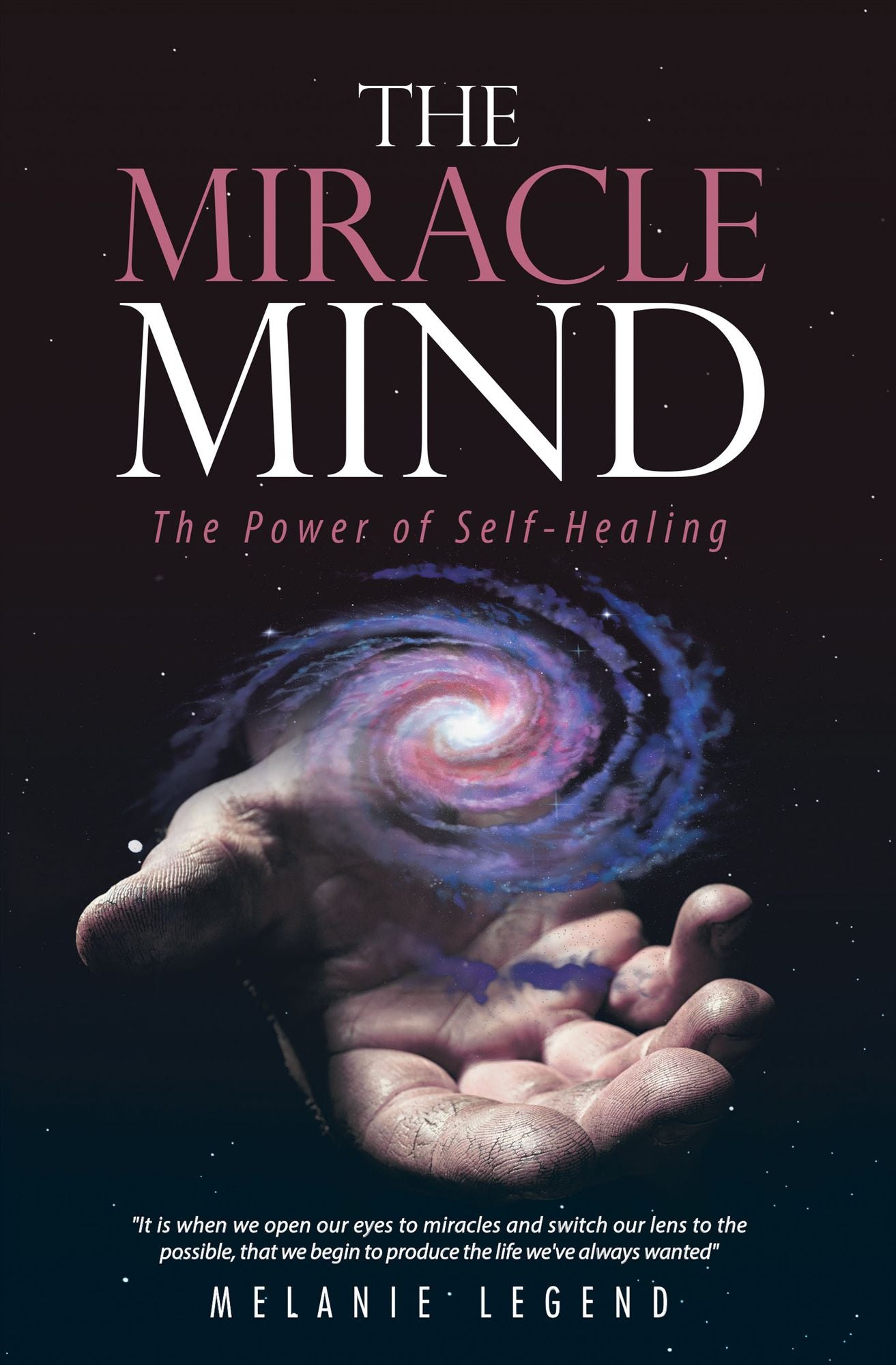The Miracle Mind: The Power of Self-Healing