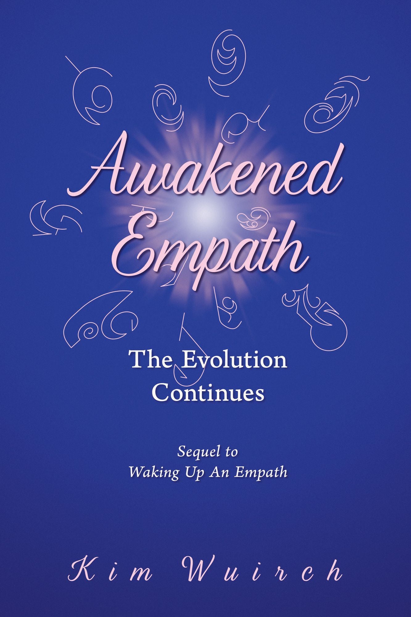 Awakened Empath: The Evolution Continues