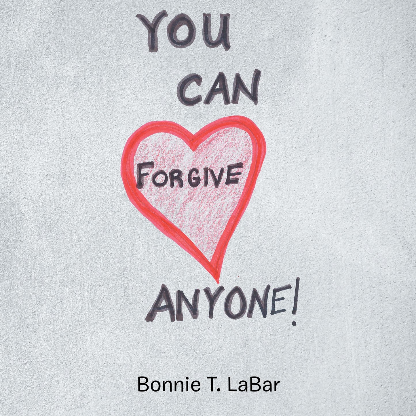 You Can Forgive Anyone!