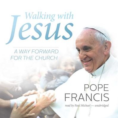 Walking With Jesus: A Way Forward for the Church