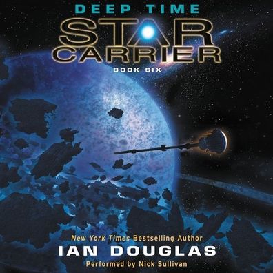Deep Time (Star Carrier Series #6)